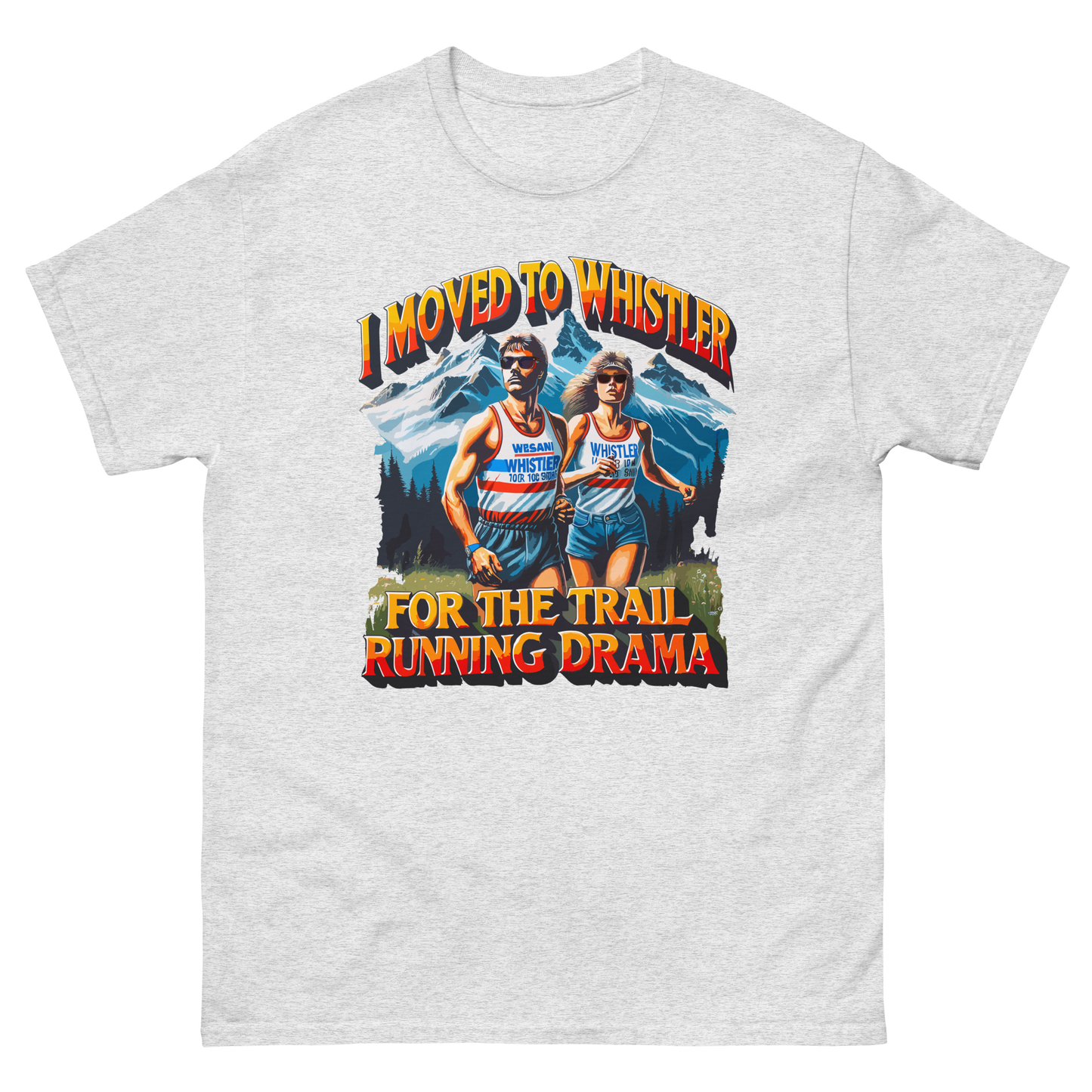 Whistler Trail Running Drama Lovers T-shirt
