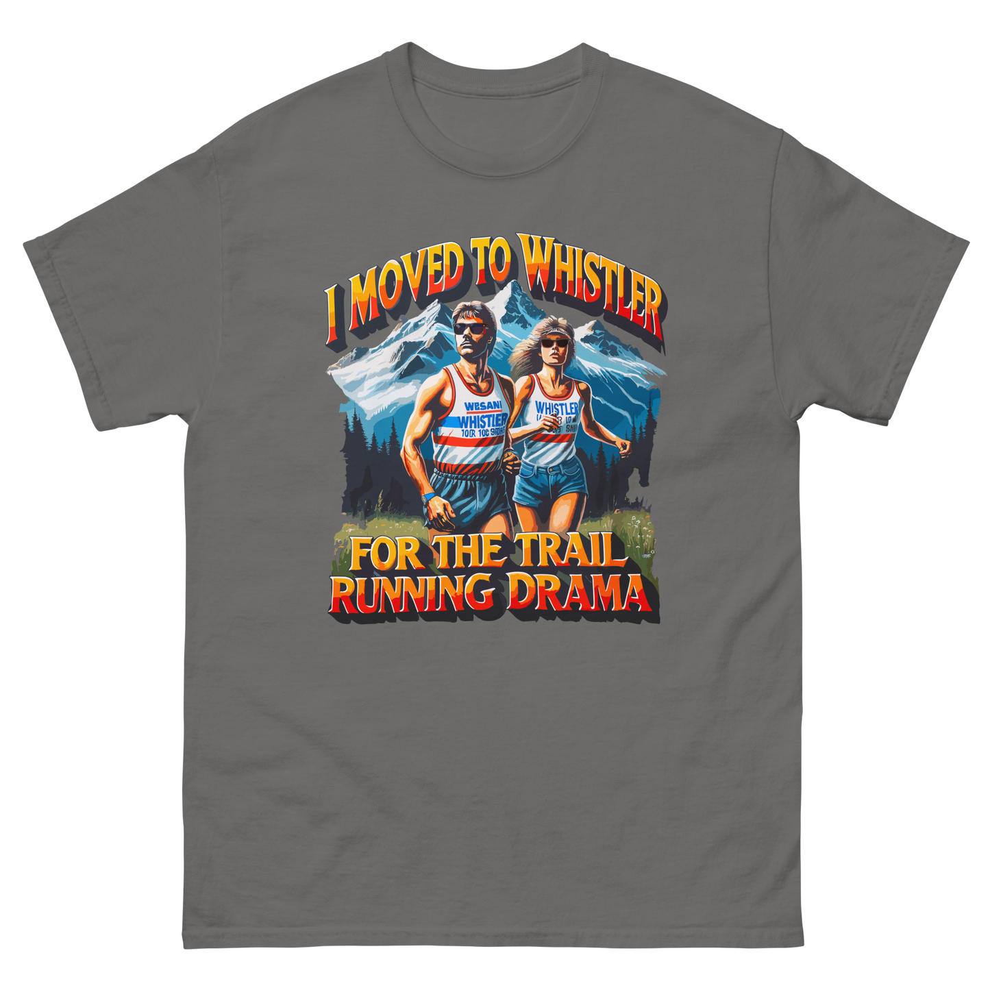 Whistler Trail Running Drama Lovers T-shirt