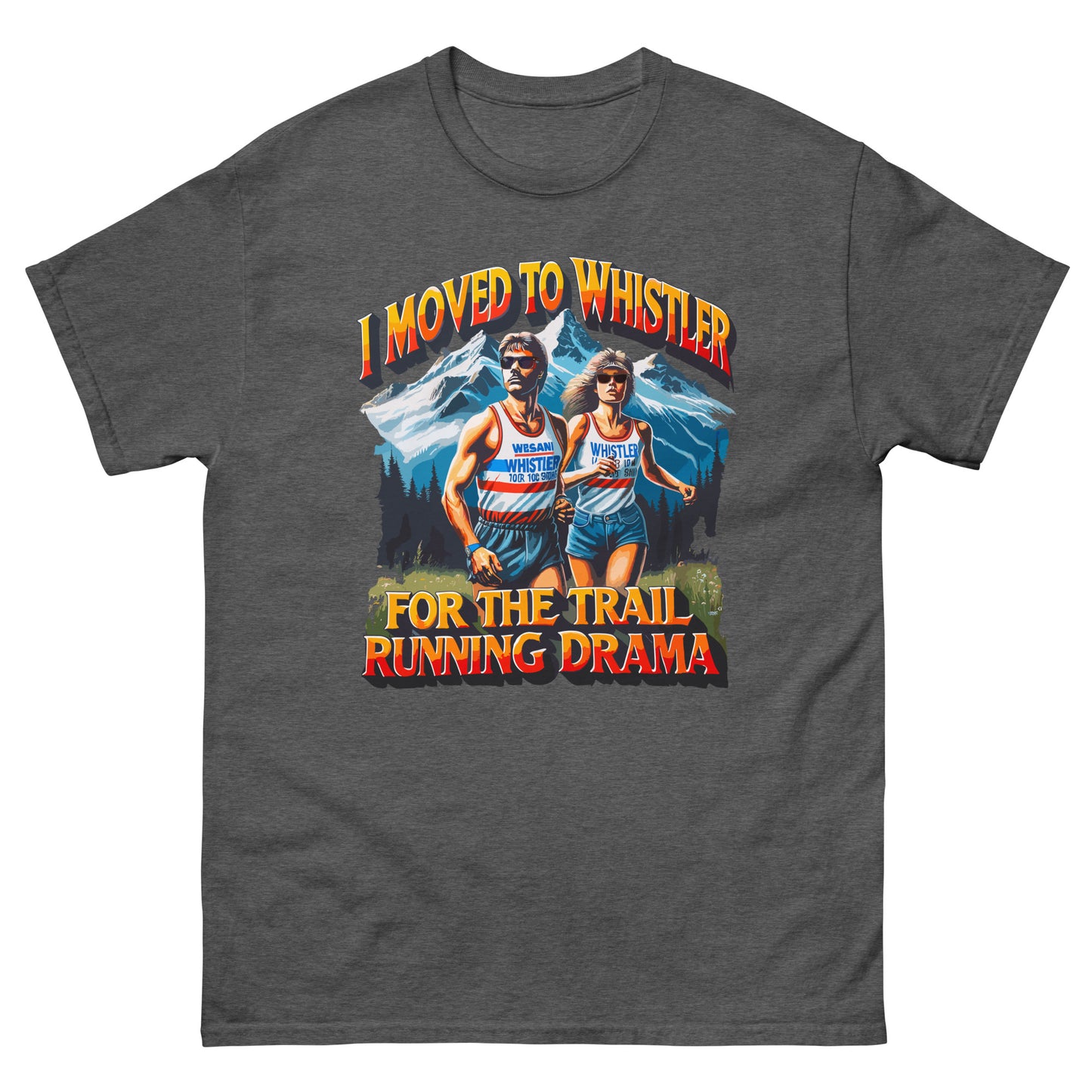 Whistler Running Drama Lovers T-shirt