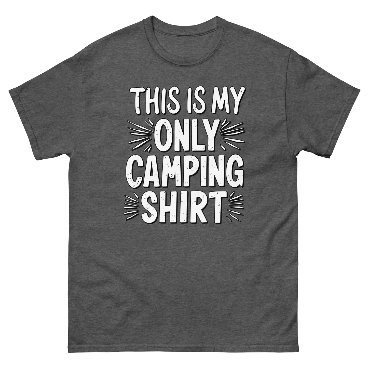 This is my only camping t-shirt printed t-shirt by Whistler Shirts