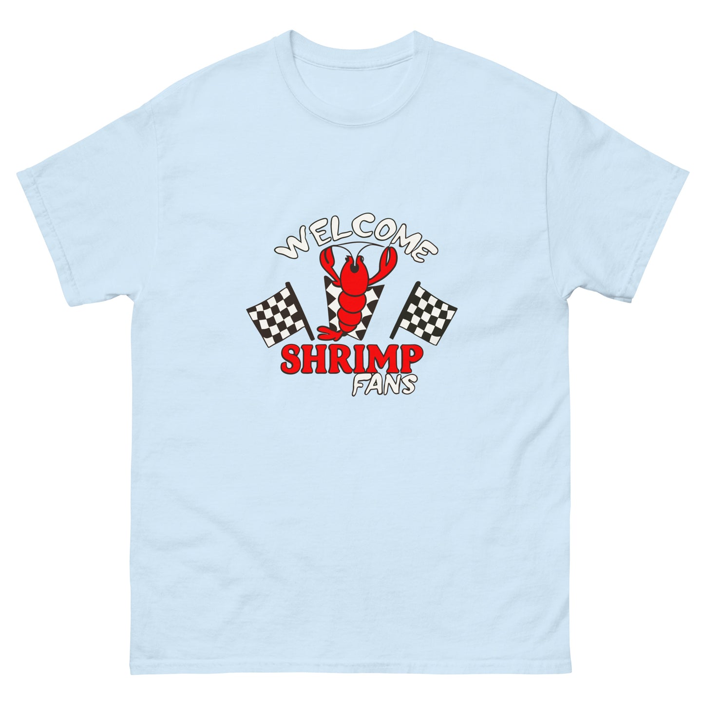 Welcome Shrimp Fans T-shirt