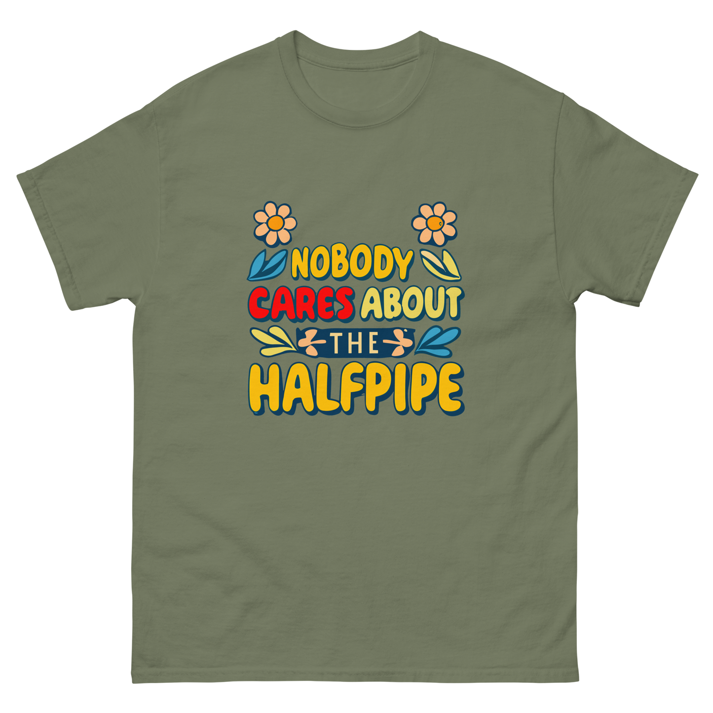 Nobody Cares About the Halfpipe T-shirt