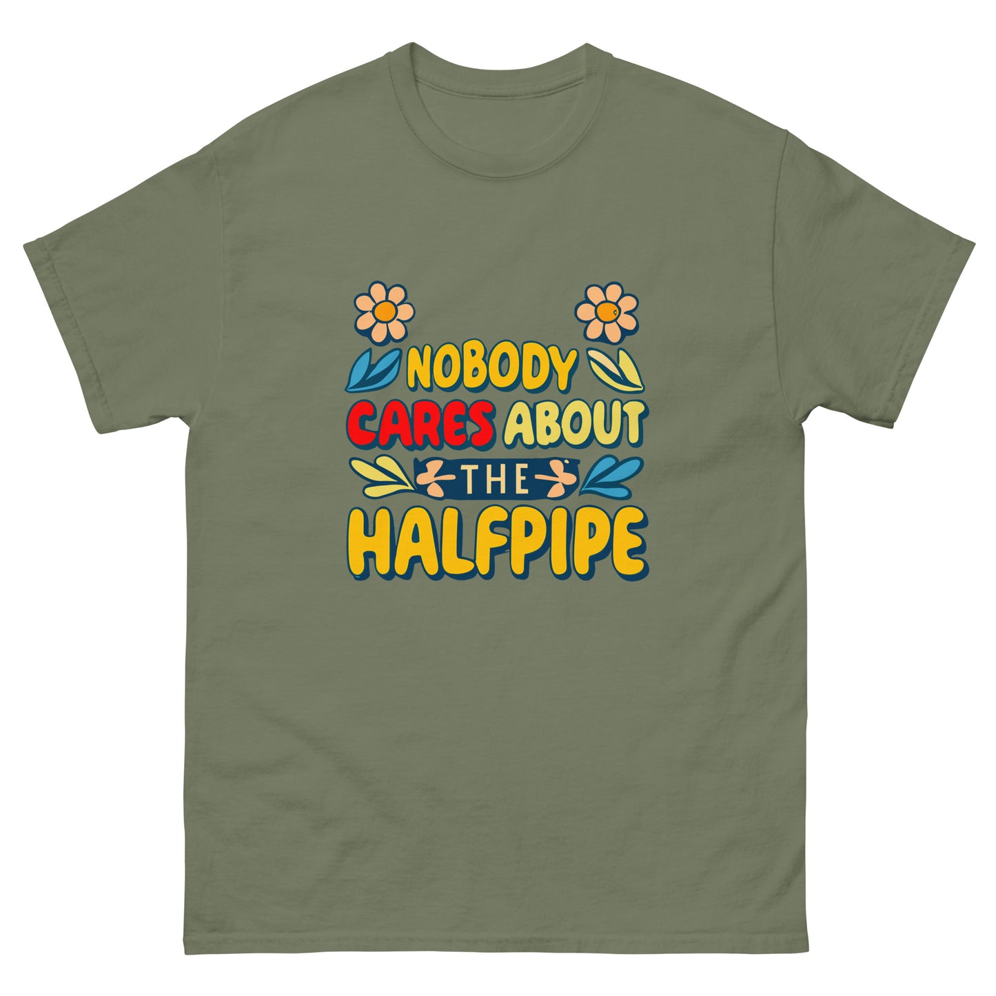 Nobody cares about the halfpipe t-shirt printed by Whistler Shirts