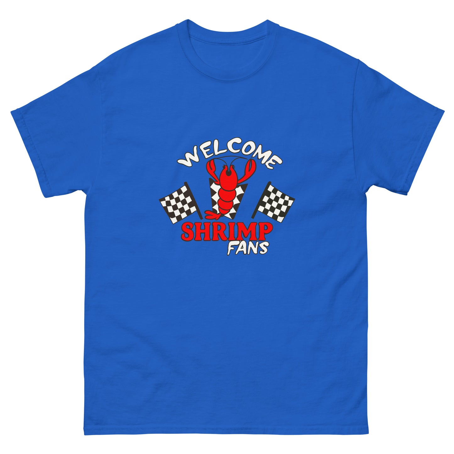 Welcome Shrimp Fans T-shirt