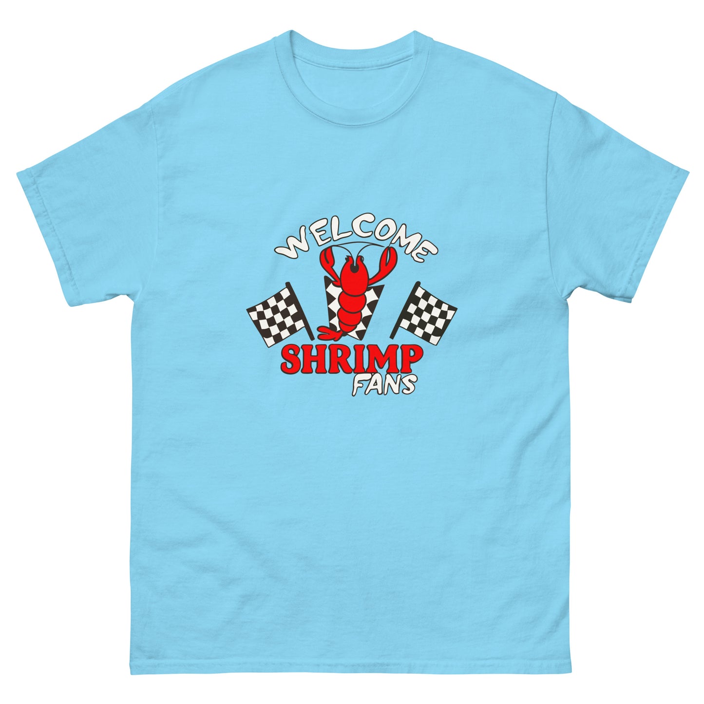Welcome Shrimp Fans T-shirt