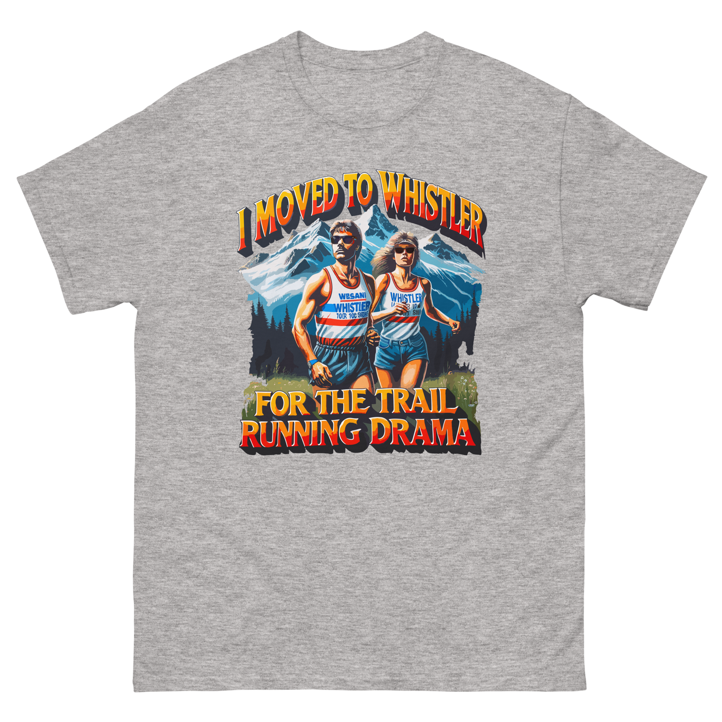 Whistler Trail Running Drama Lovers T-shirt
