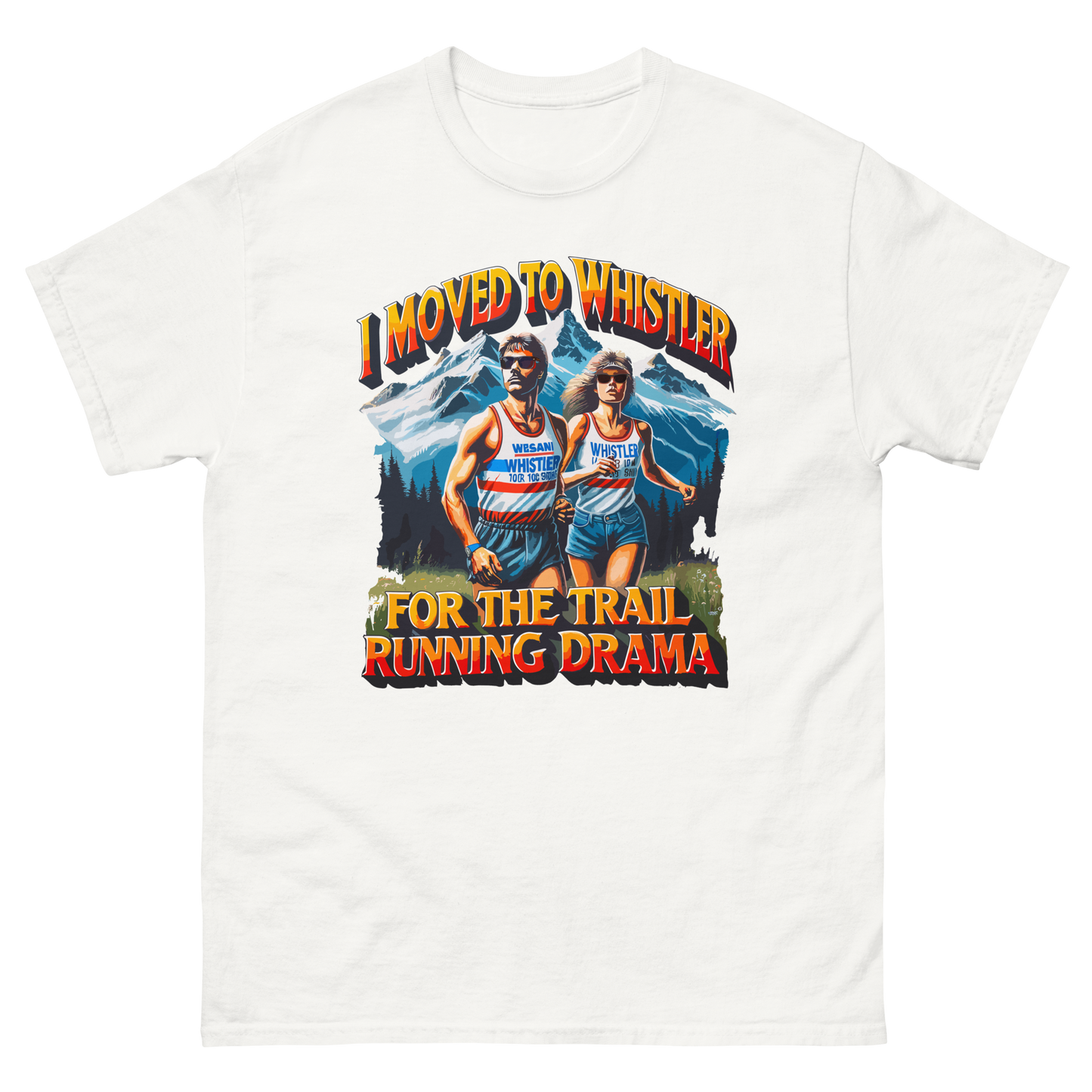 Whistler Trail Running Drama Lovers T-shirt
