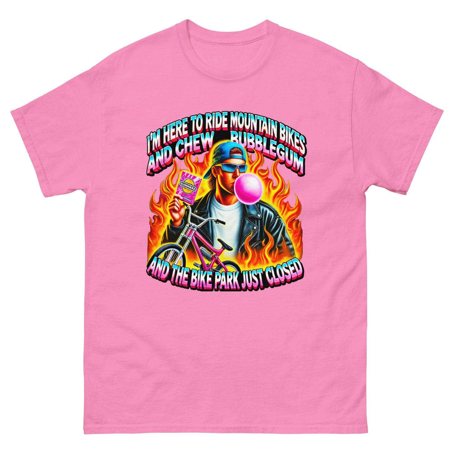 I'm here to ride bikes and chew bubble gum and the bike park just closed design with a guy blowing a bubble with a bike and flames design, printed on a t-shirt by Whistler Shirts