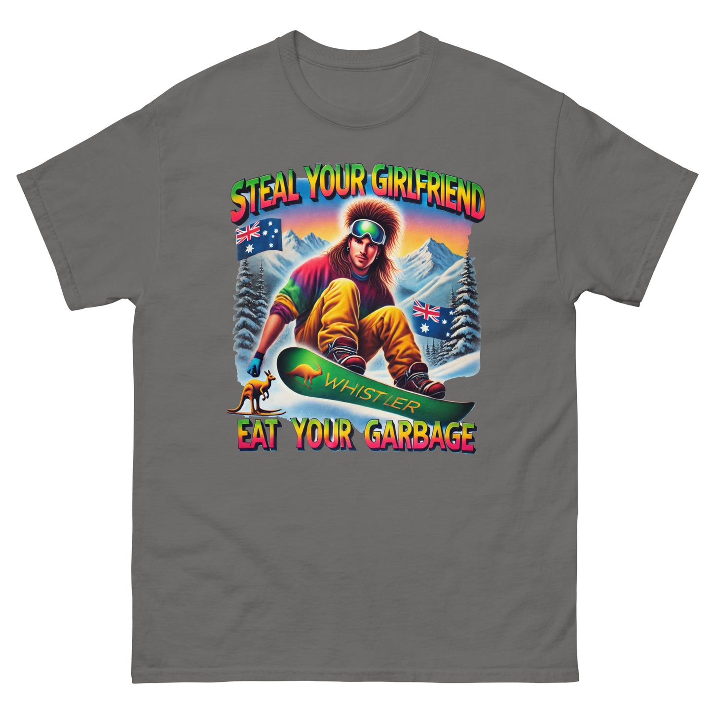 Steal Your Girlfriend Eat your garbage with australian guy with mullet snowboarding with kangaroo design printed on T-shirt by whistler Shirts