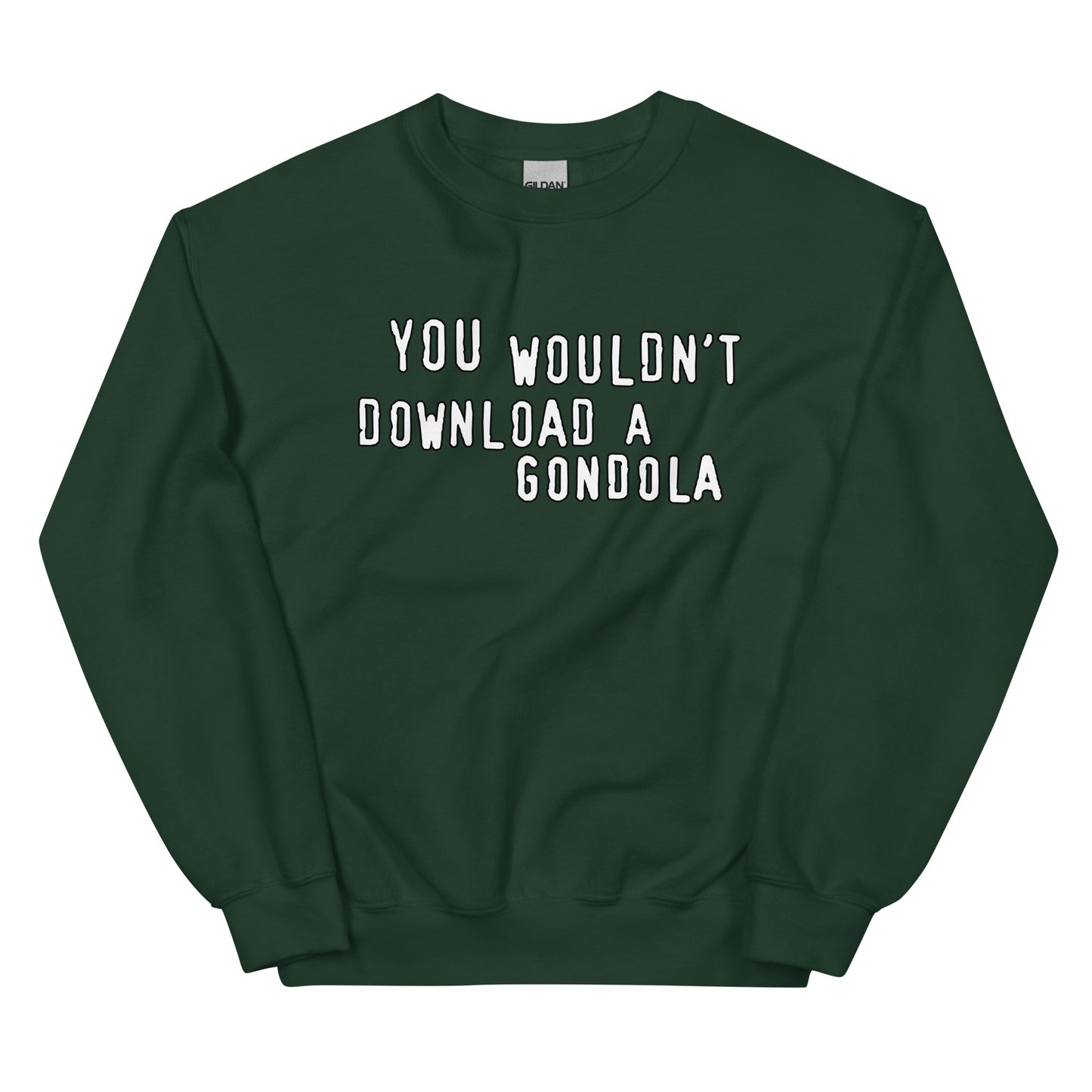 You wouldnt download a gondola design printed on a crewneck sweatshirt by Whistler Shirts