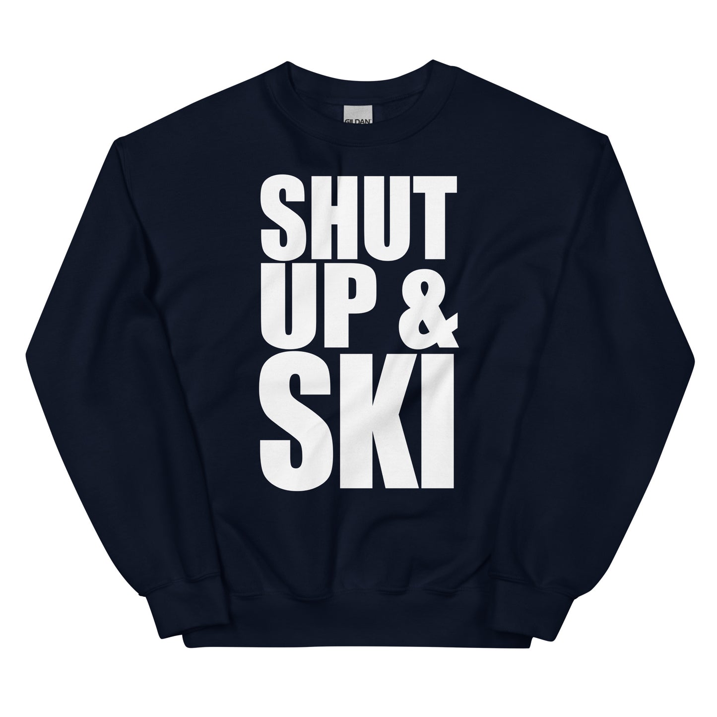 Shut up and ski printed crewneck sweatshirt by Whistler Shirts