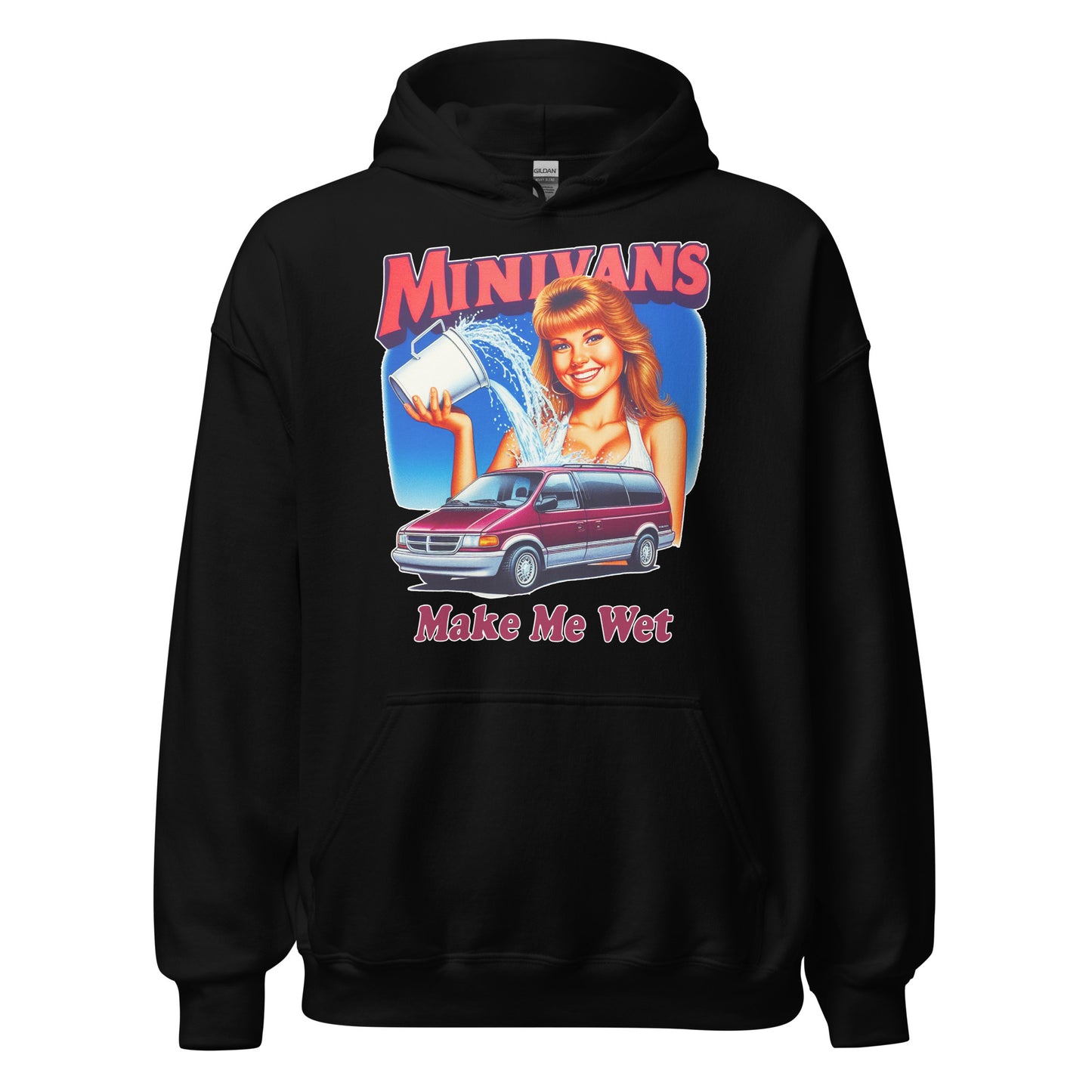 Minivans Make Me Wet Hoodie