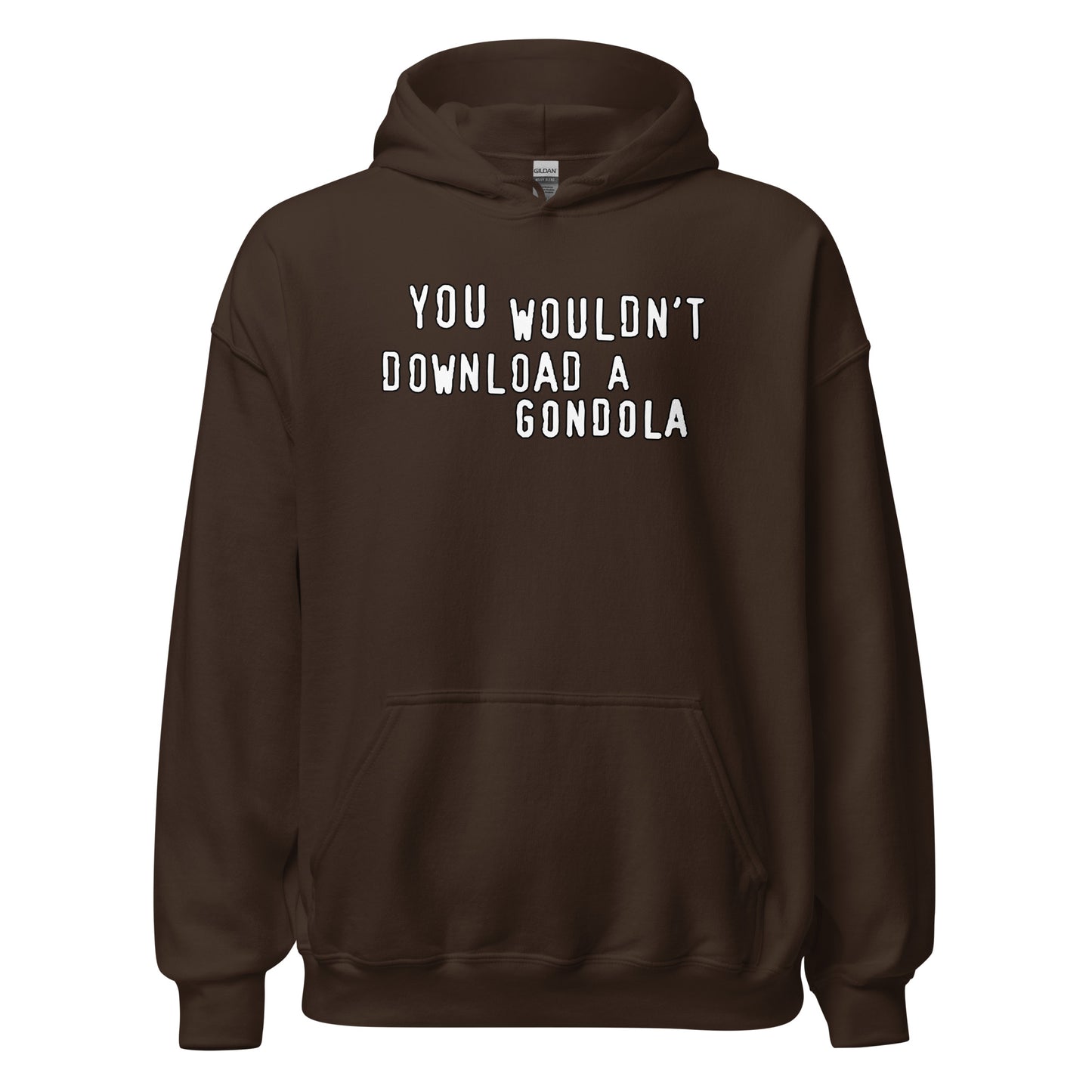You Wouldn't Download A Gondola Hoodie