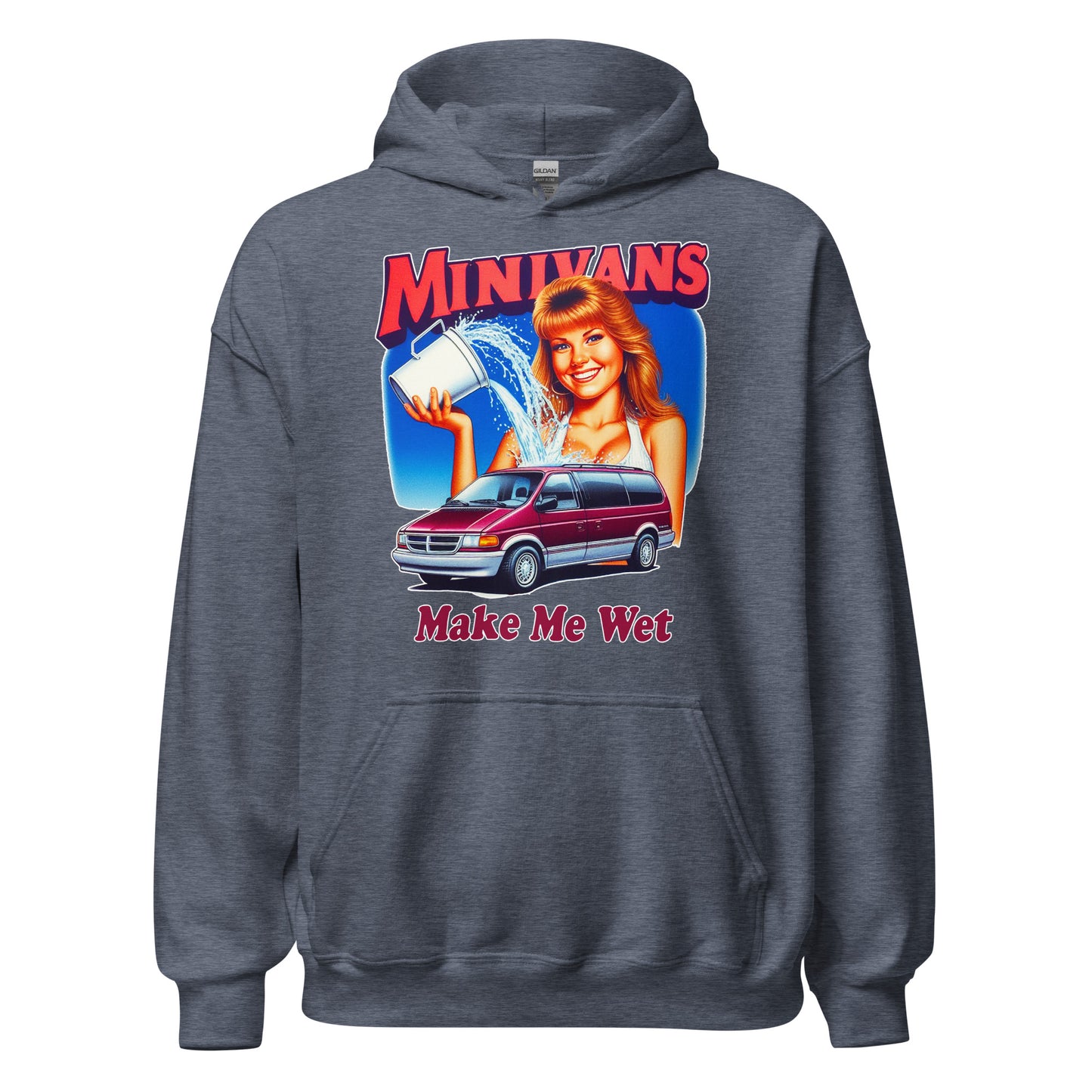 Minivans Make Me Wet Hoodie