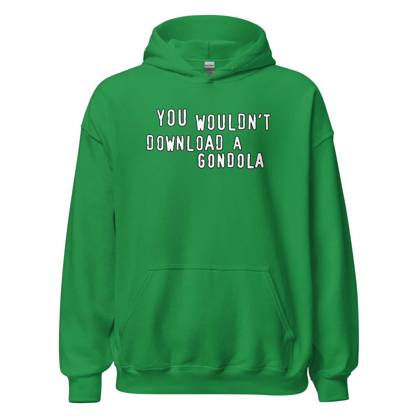 You Wouldn't Download A Gondola Hoodie