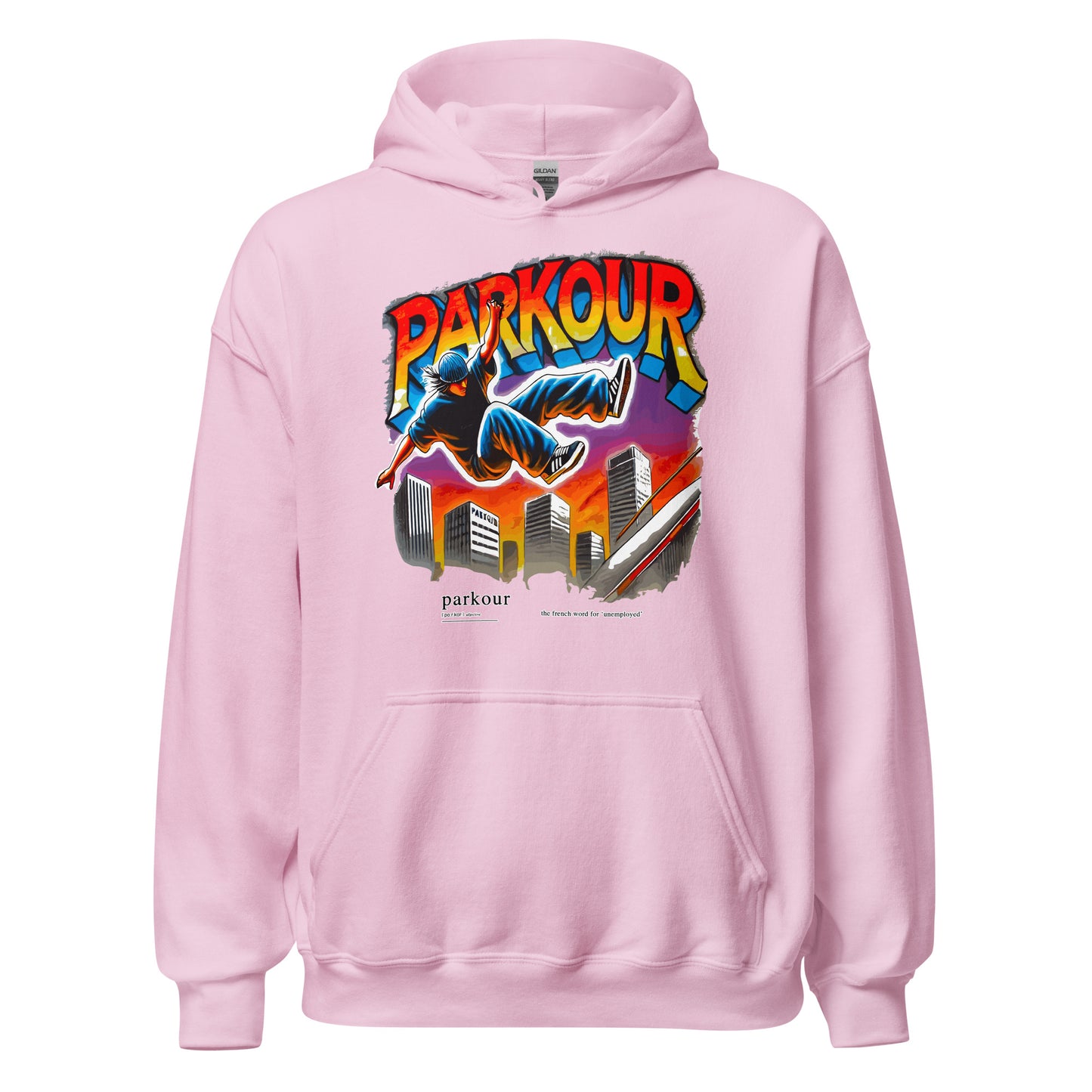 Parkour is French for Unemployment design printed on hoodie by Whistler Shirts