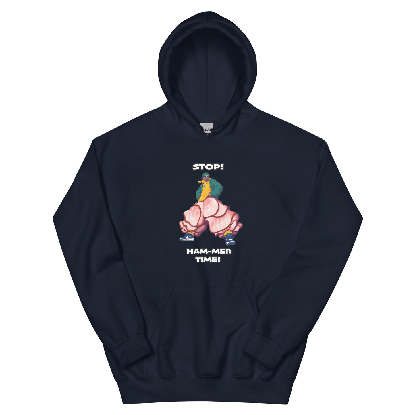 Mc hammer pun design saying stop ham-mer time with a picture of a man wearing ham slices for pants. Design printed on a hoodie by Whistler Shirts