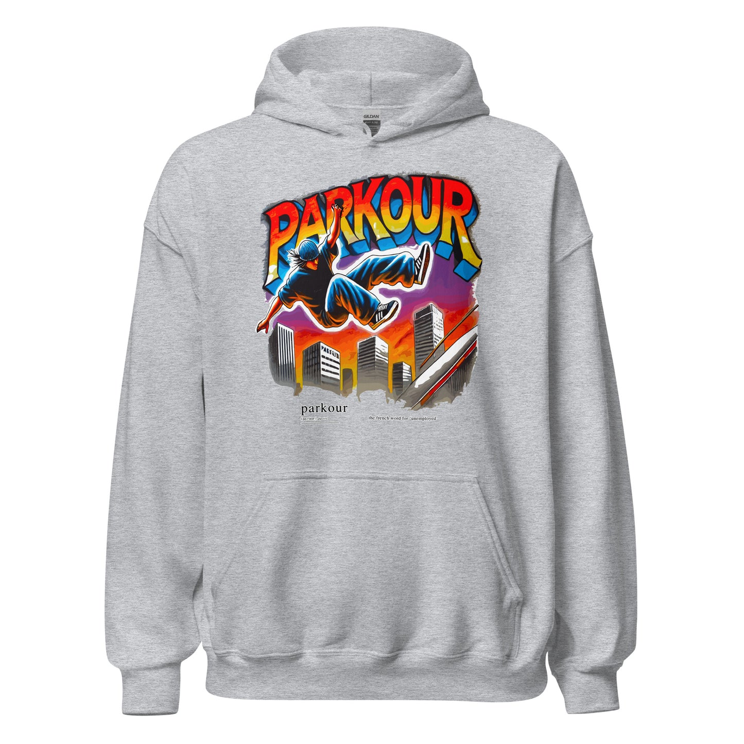 Parkour is French for Unemployment design printed on hoodie by Whistler Shirts