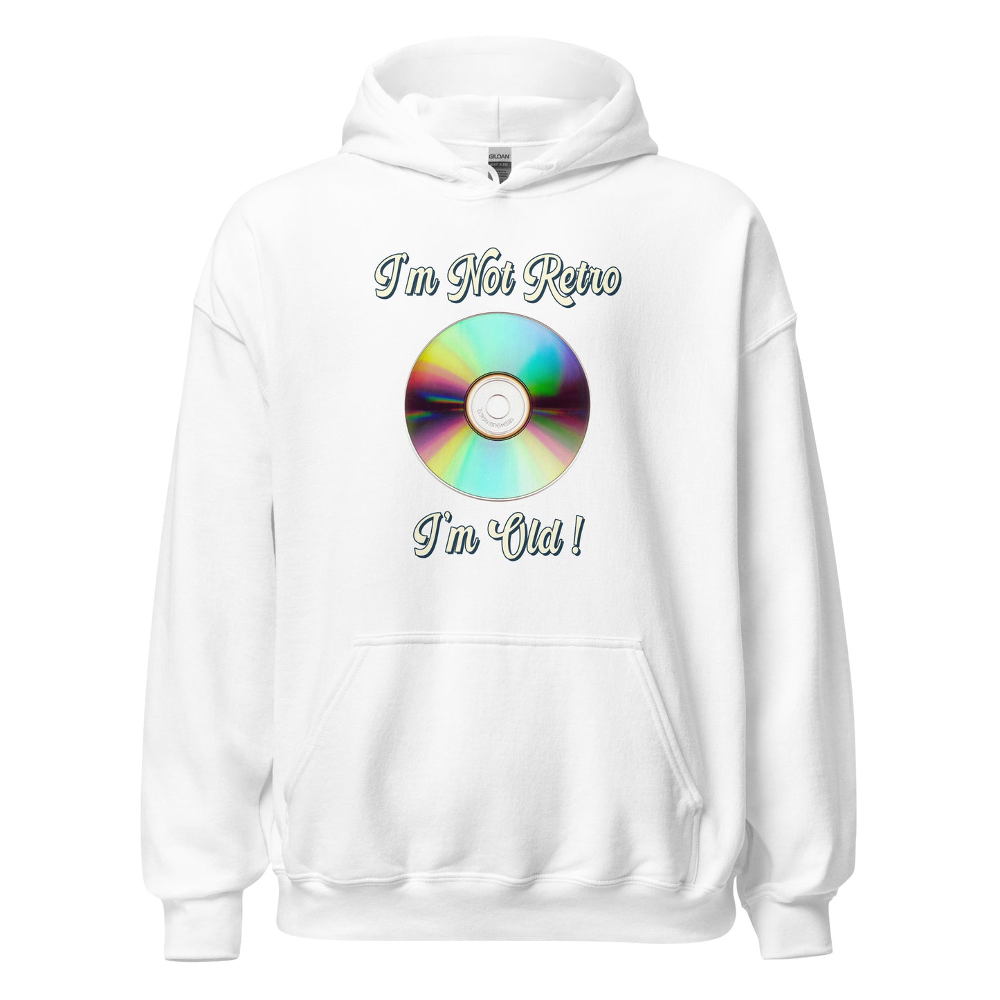 I'm not retro I'm old with a picture of a cd printed hoodie by Whistler SHirts
