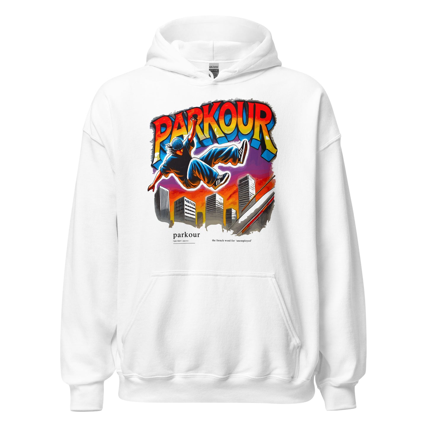 Parkour is French for Unemployment design printed on hoodie by Whistler Shirts