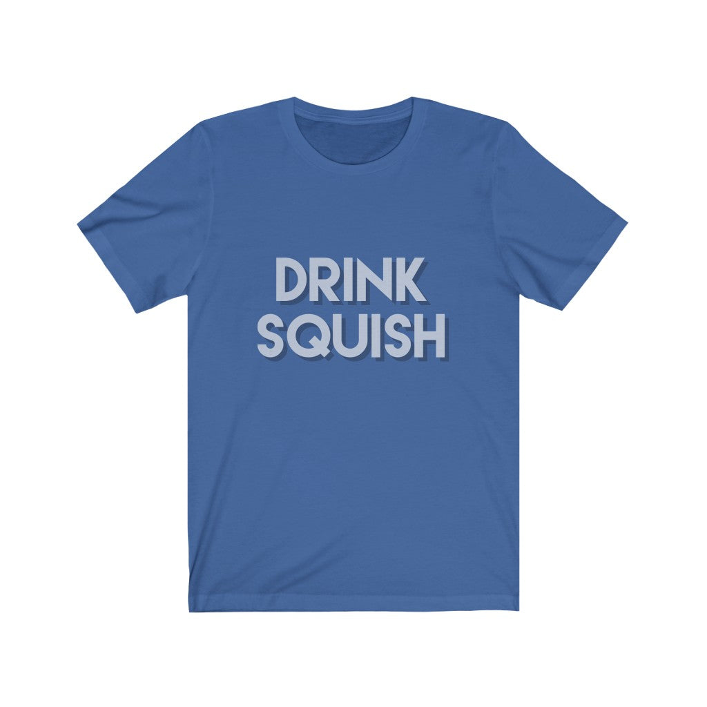 drink squish printed tshirt