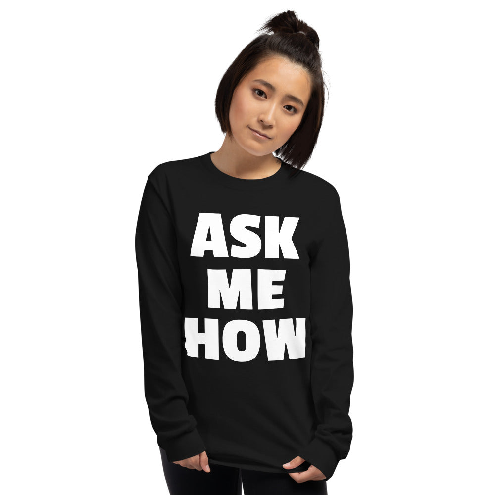 ask me how printed long sleeve tshirt