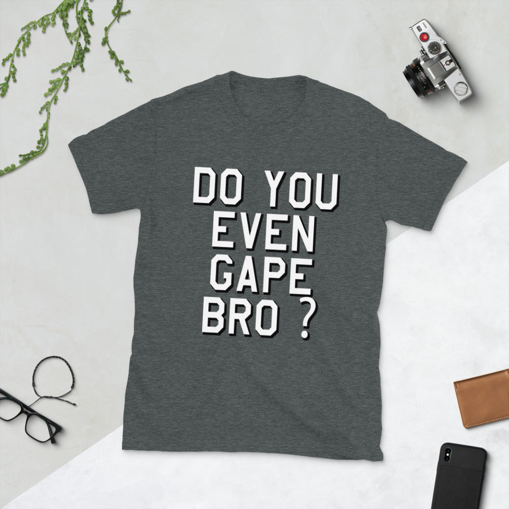 do you even gape bro printed t-shirt