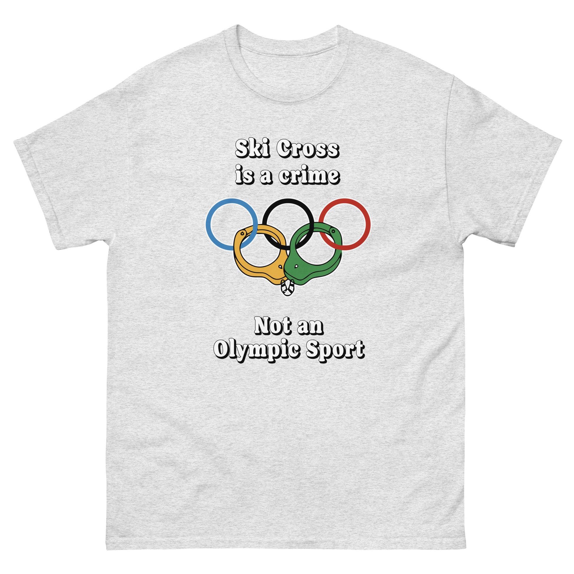 Ski Cross is a crime not an olympic sport design on a t-shirt printed by Whistler Shirts