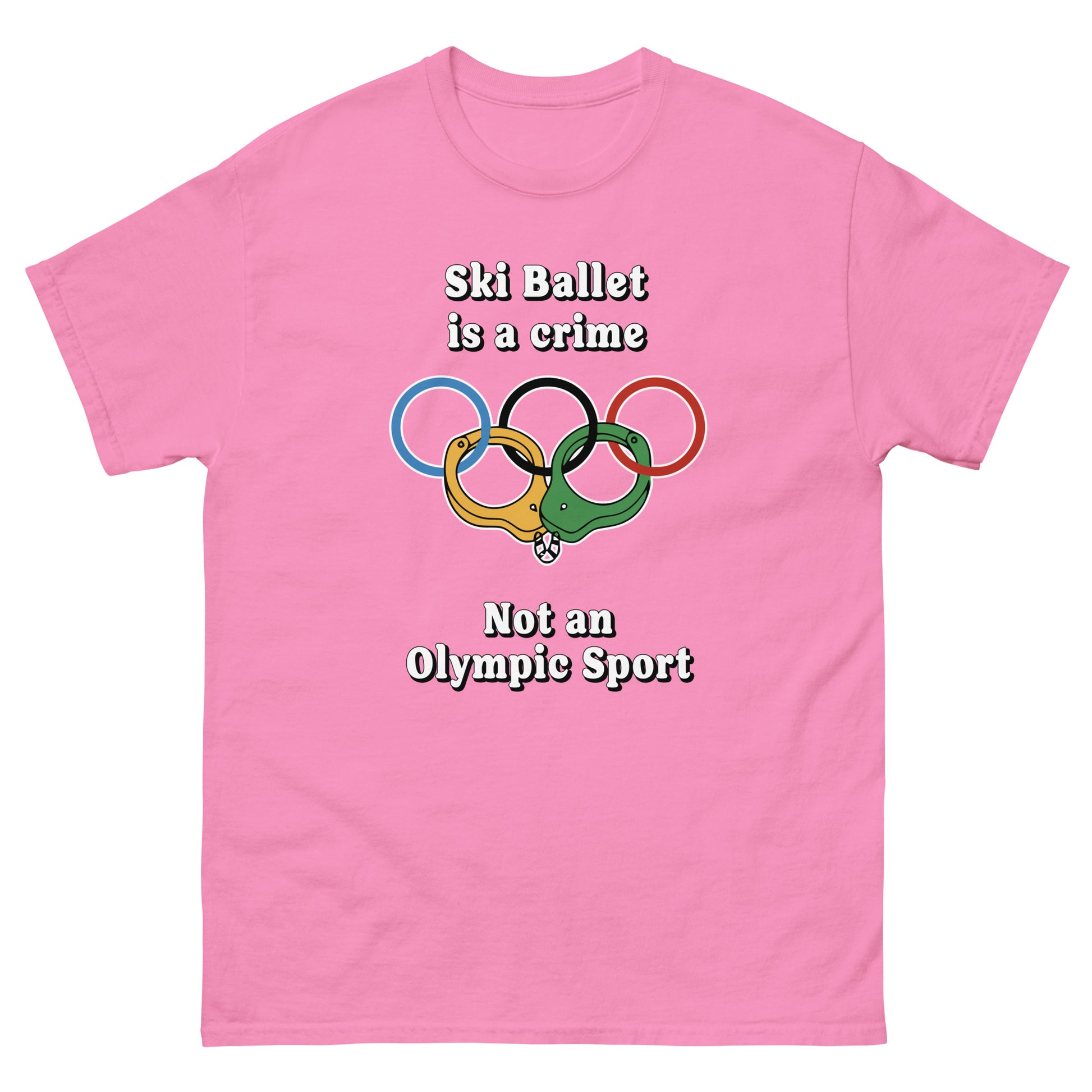 Ski Ballet is a crime not an olympic sport design printed on t-shirt by Whistler Shirts