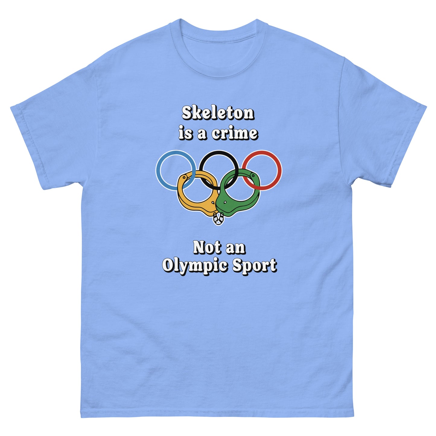 Skeleton is crime not an olympic sport design printed on a t-shirt by Whistler Shirts