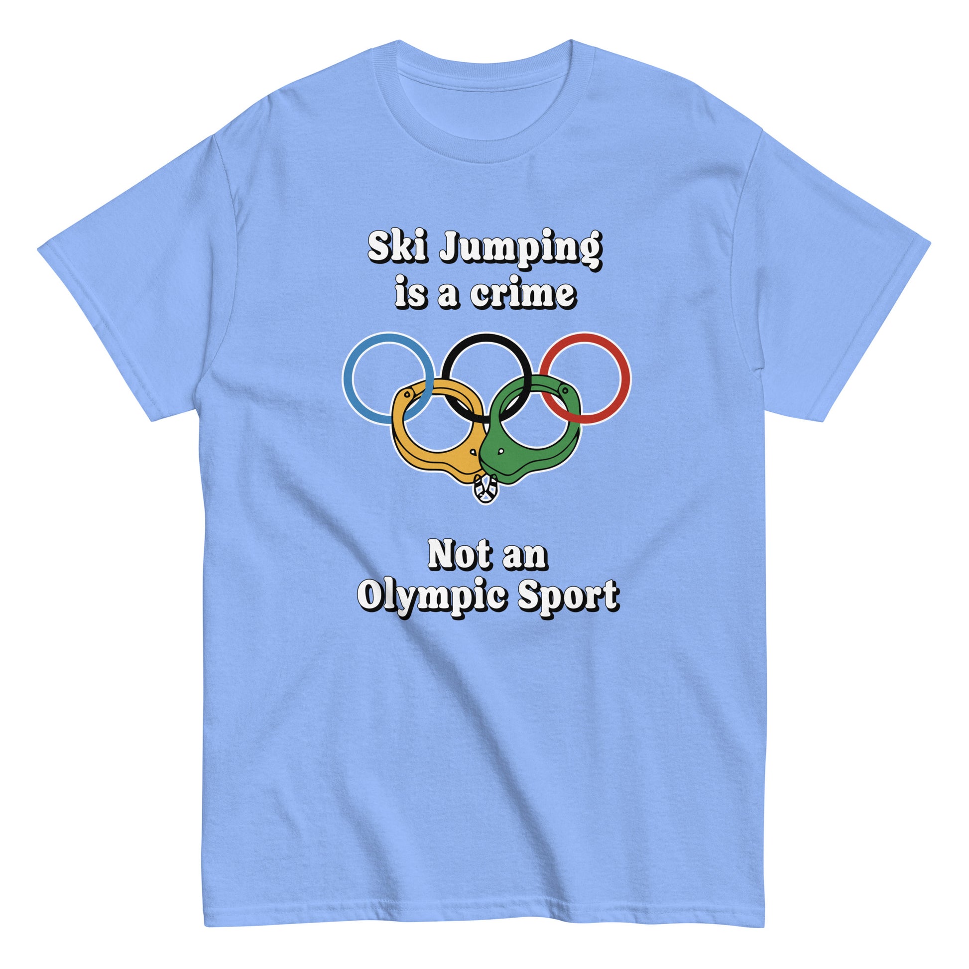 Ski Jumping is a crime not an olympic sport design printed on a t-shirt by Whistler Shirts