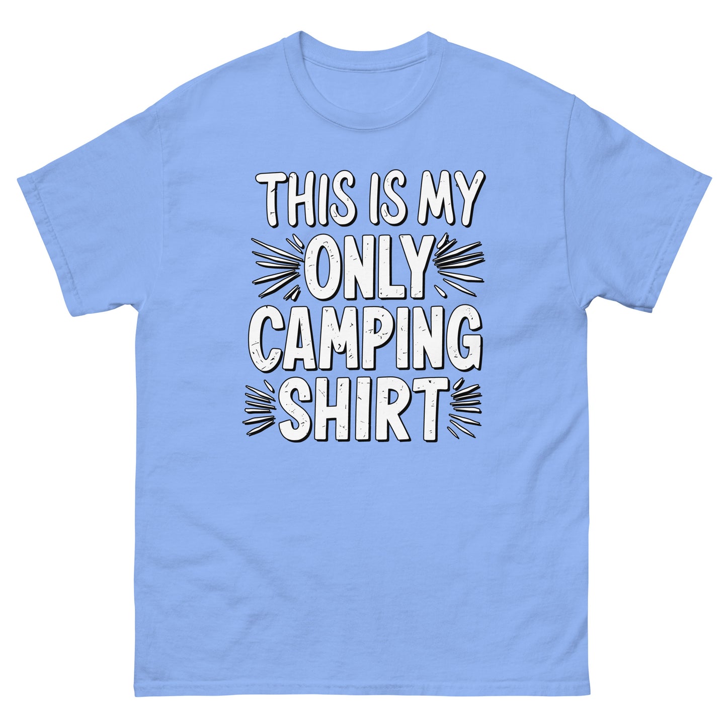 This is my only camping t-shirt printed t-shirt by Whistler Shirts