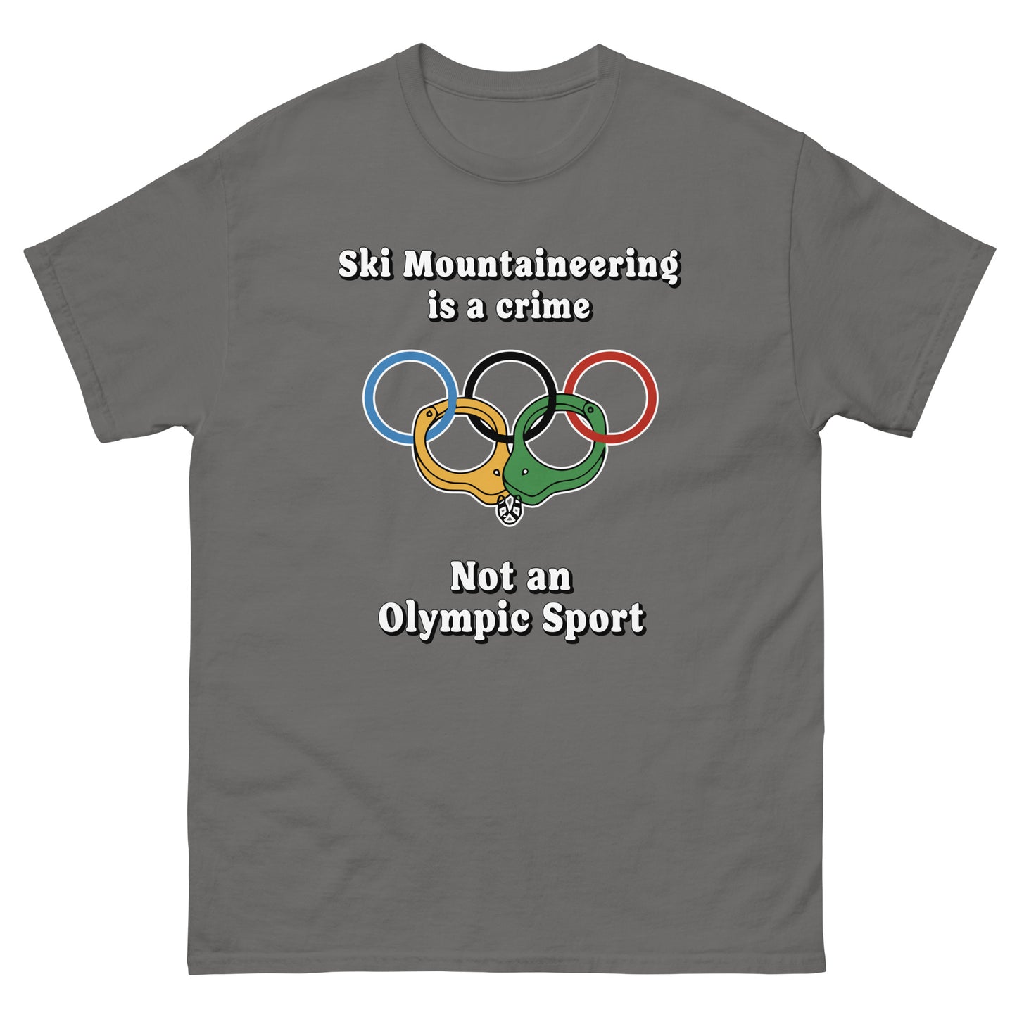 Ski Mountaineering is a Crime T-shirt