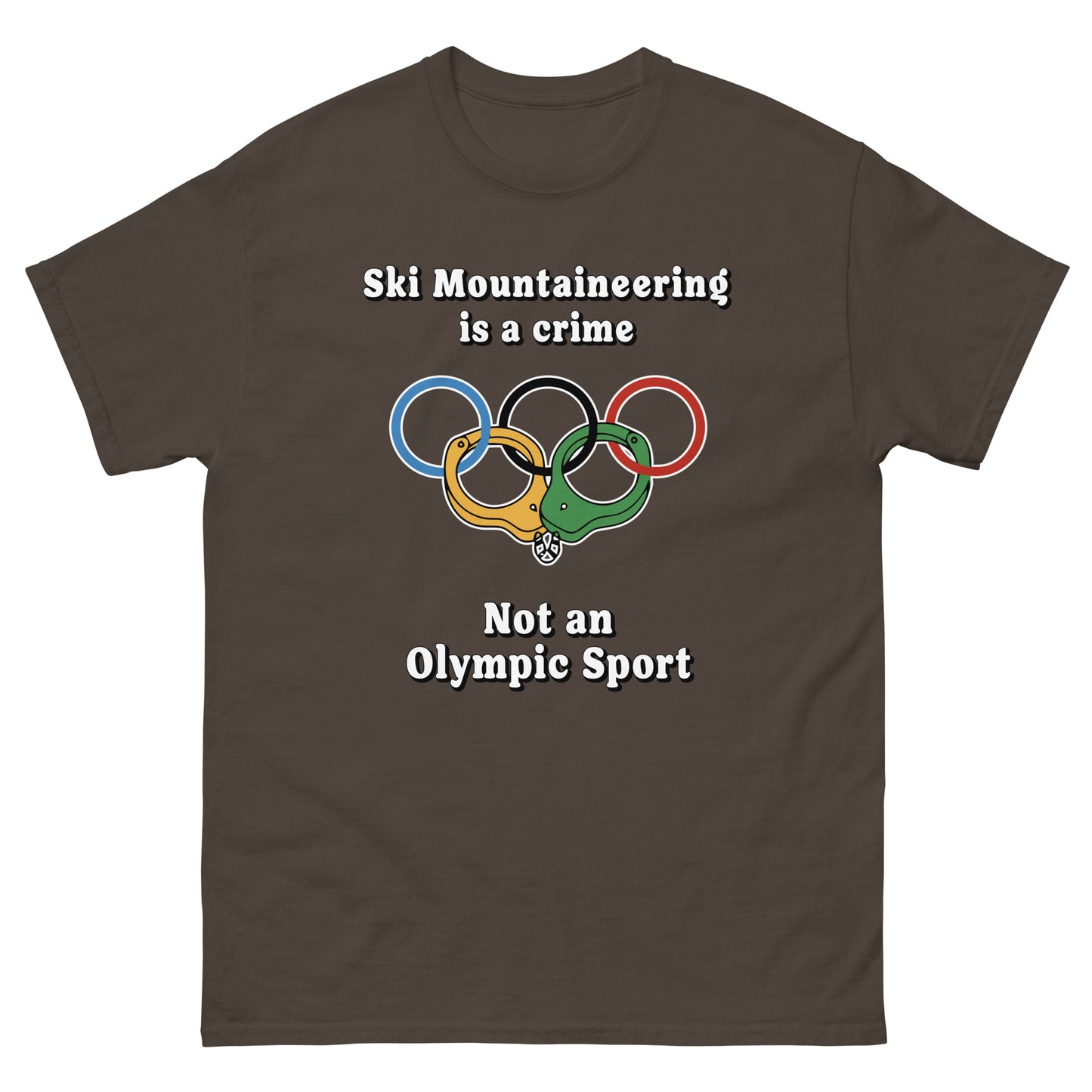 Ski Mountaineering is a Crime T-shirt