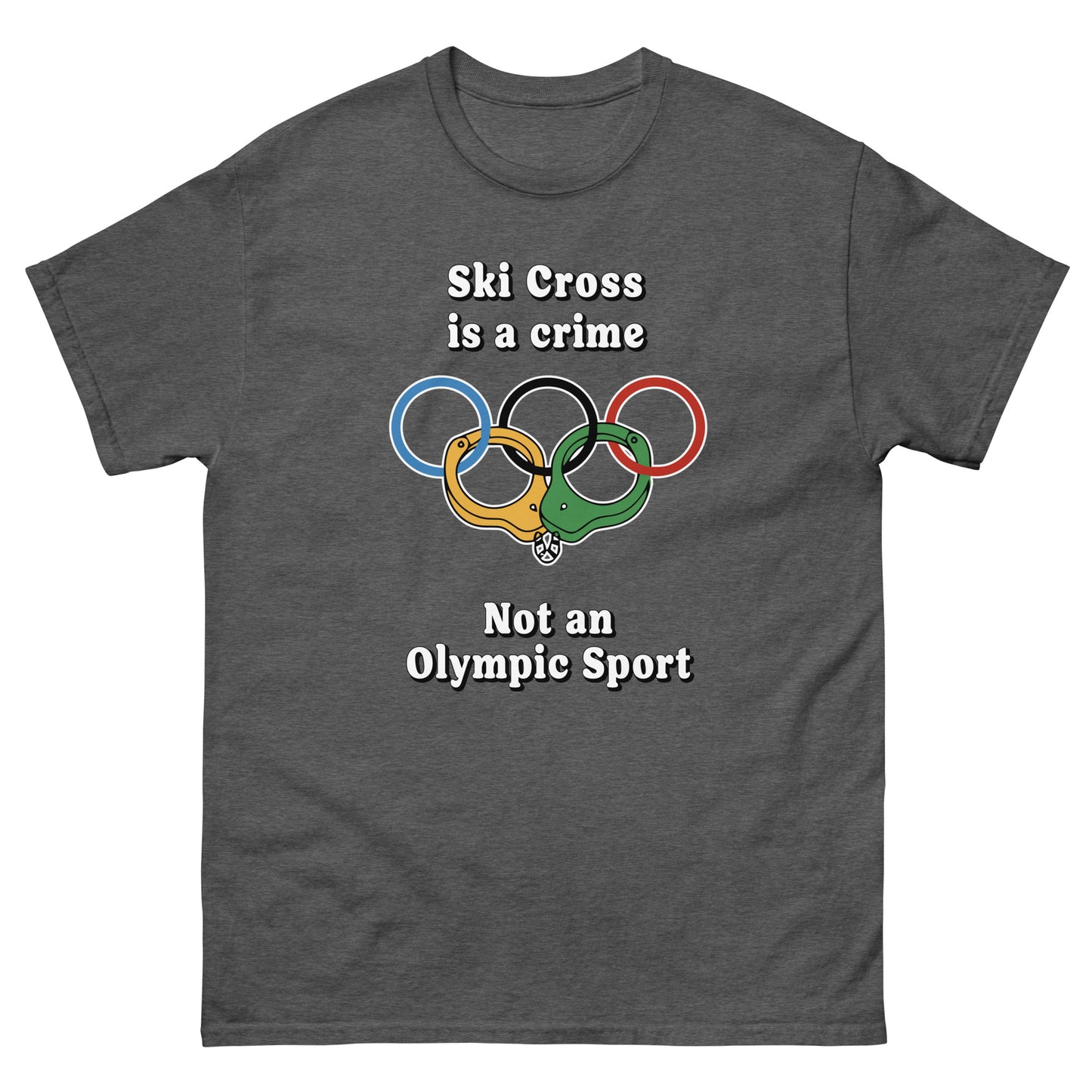 Ski Cross is a crime not an olympic sport design on a t-shirt printed by Whistler Shirts