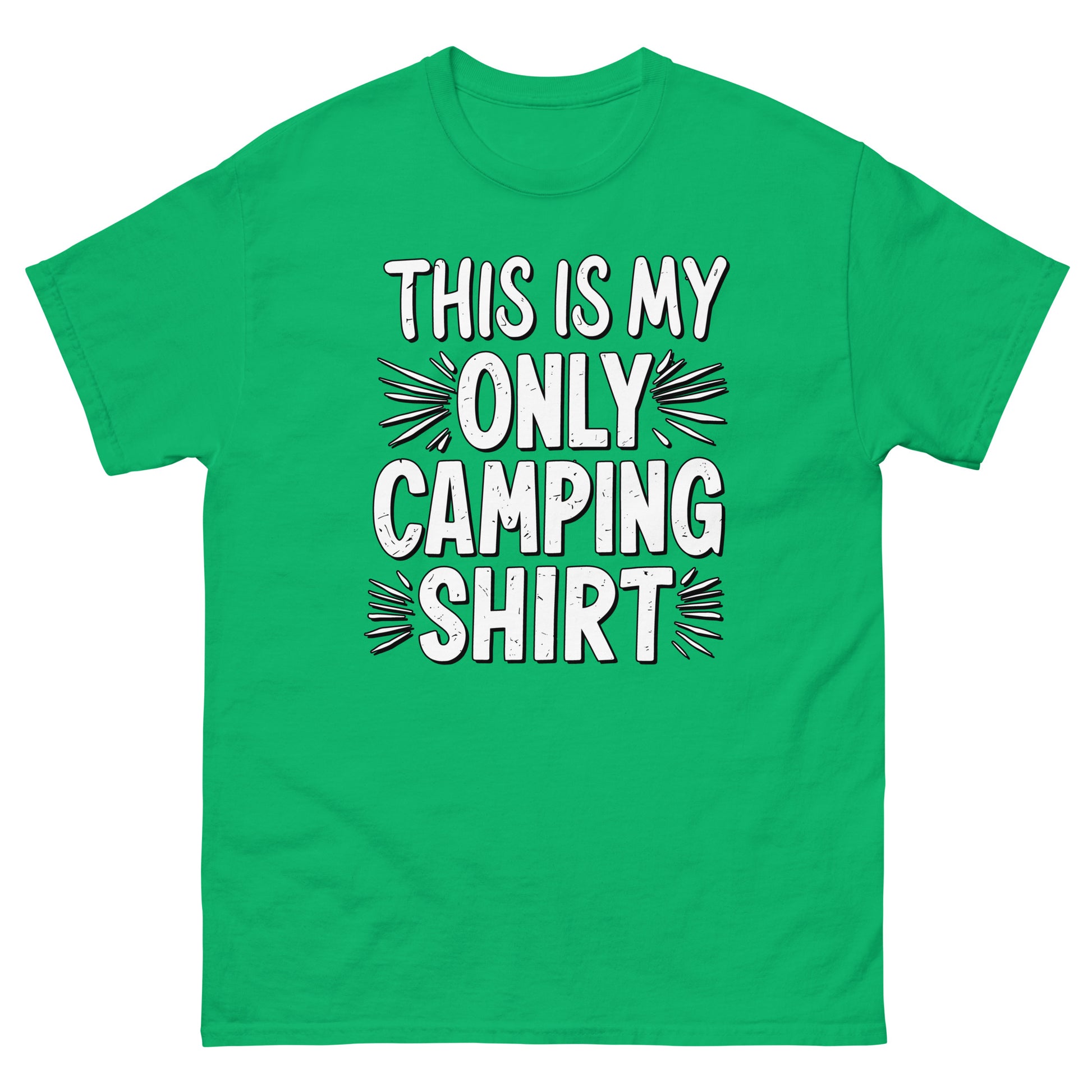 This is my only camping t-shirt printed t-shirt by Whistler Shirts