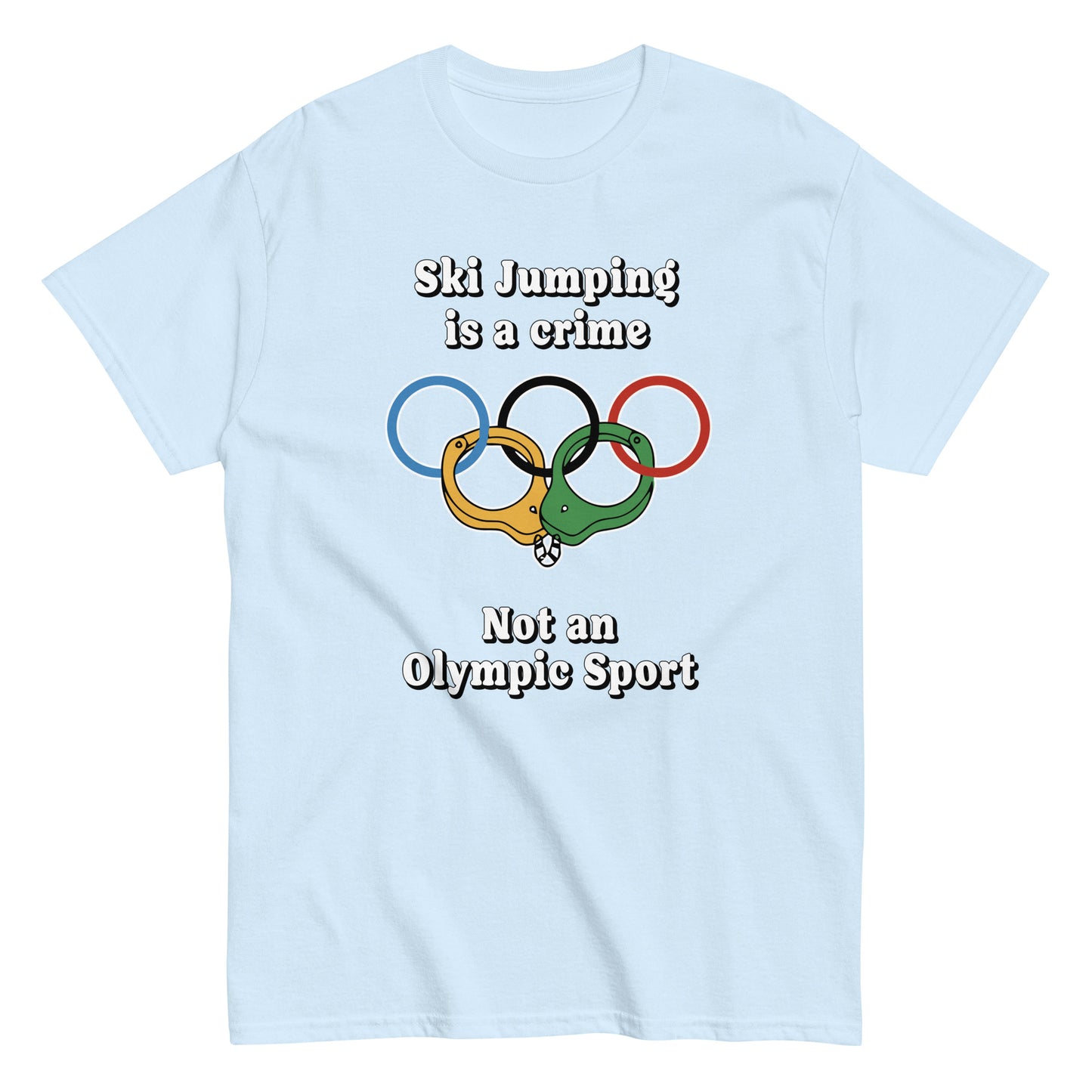 Ski Jumping is a crime not an olympic sport design printed on a t-shirt by Whistler Shirts