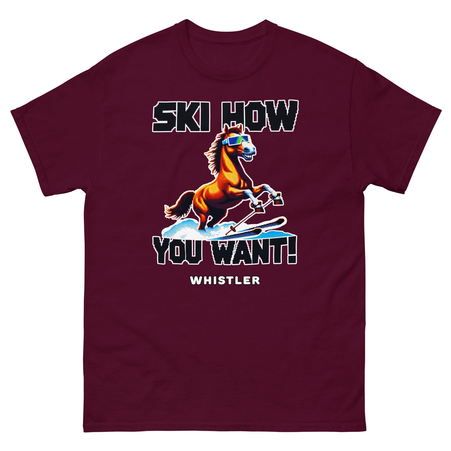 Ski How You Want Whistler T-shirt