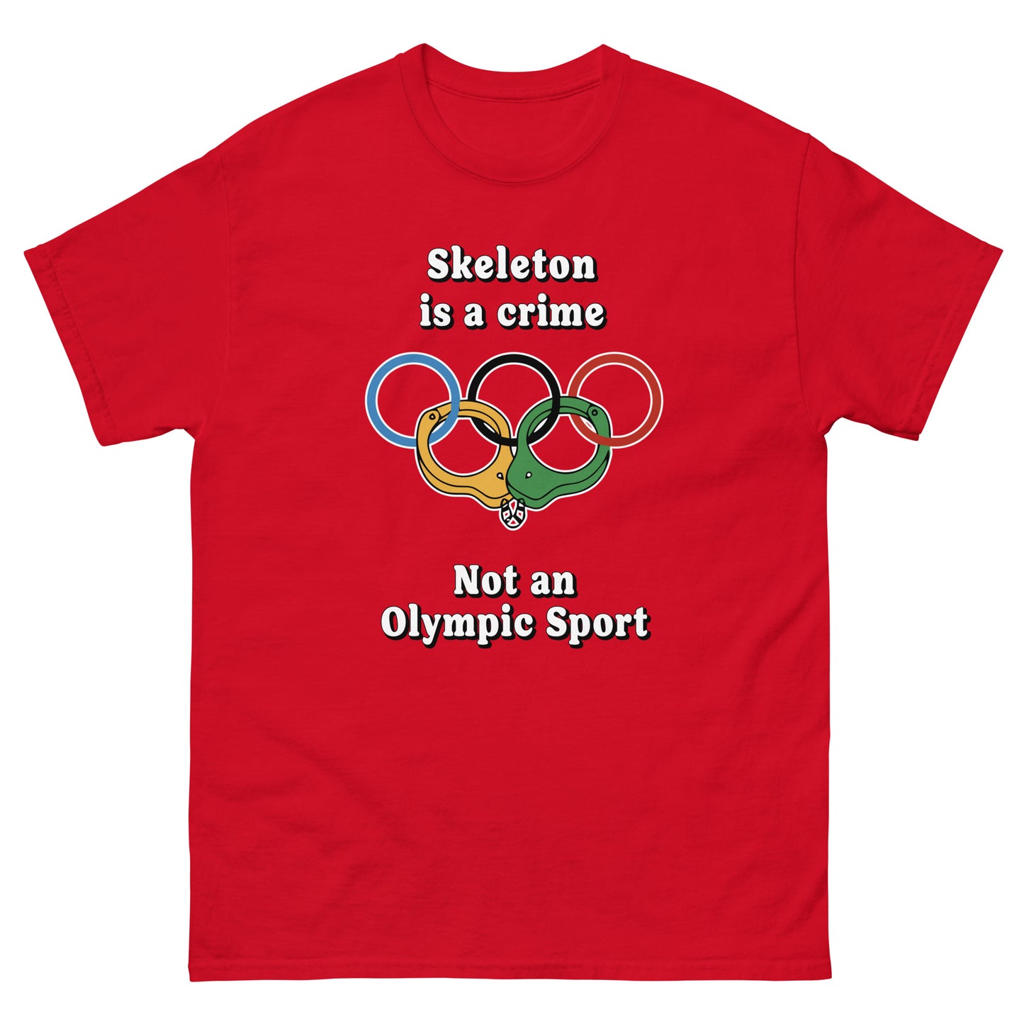 Skeleton is crime not an olympic sport design printed on a t-shirt by Whistler Shirts