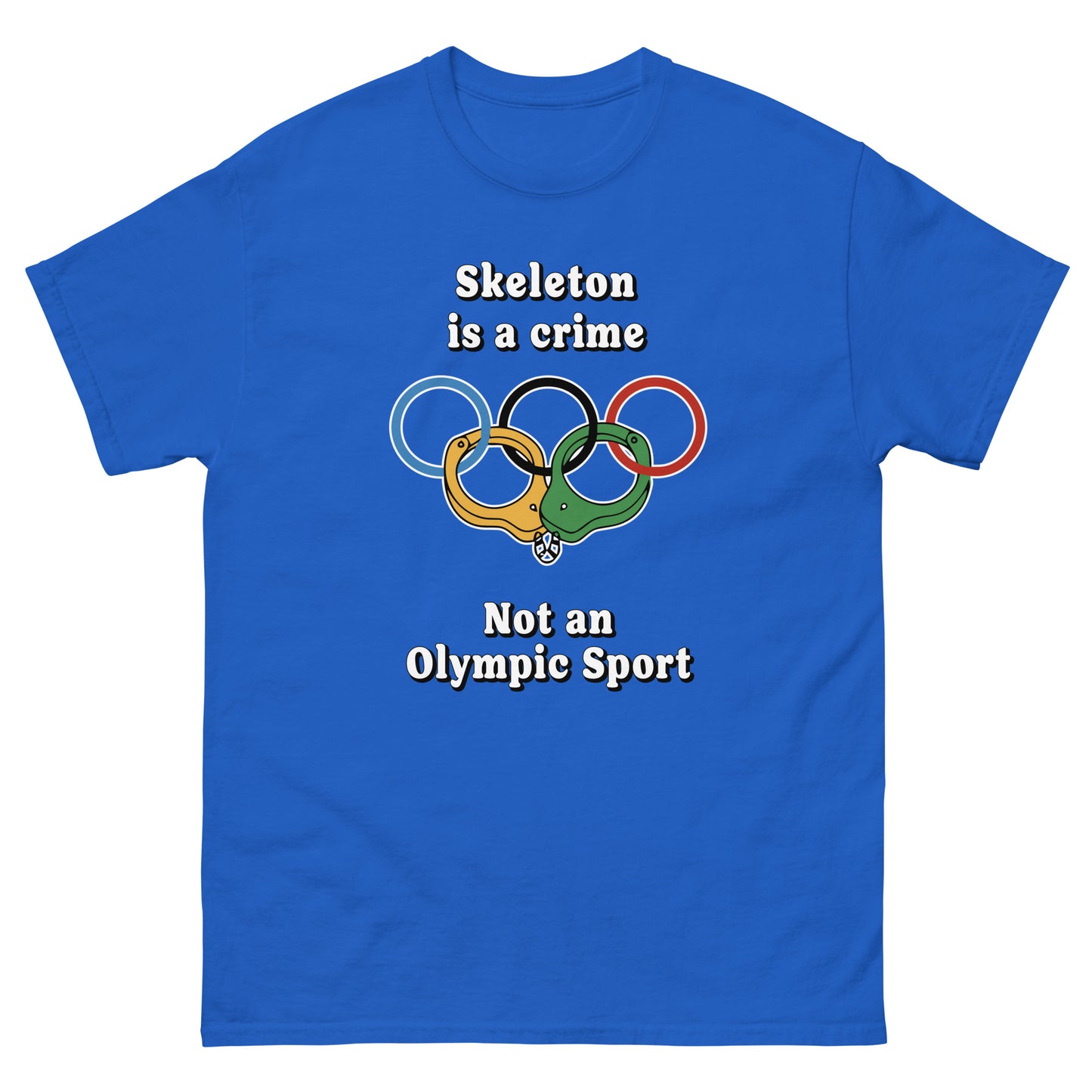 Skeleton is crime not an olympic sport design printed on a t-shirt by Whistler Shirts