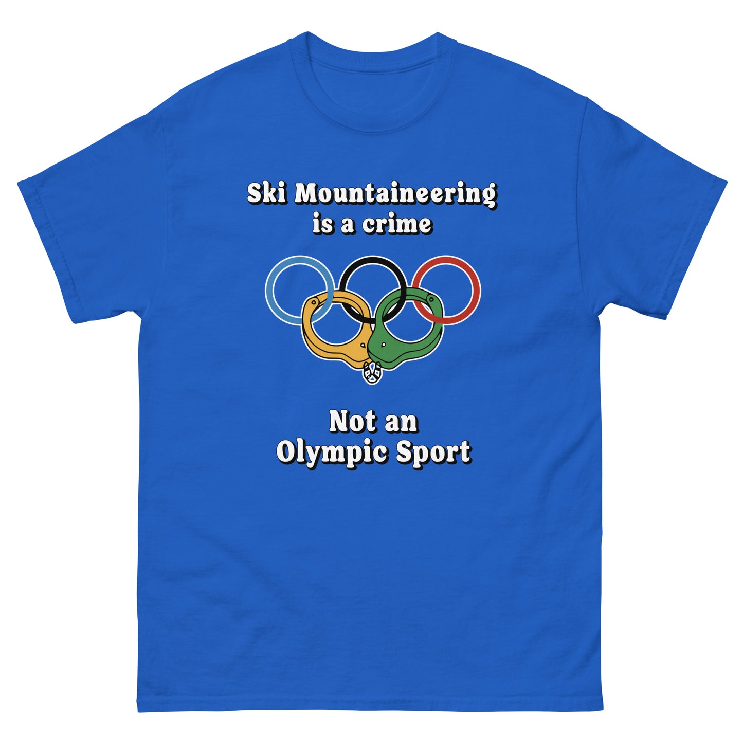 Ski Mountaineering is a Crime T-shirt