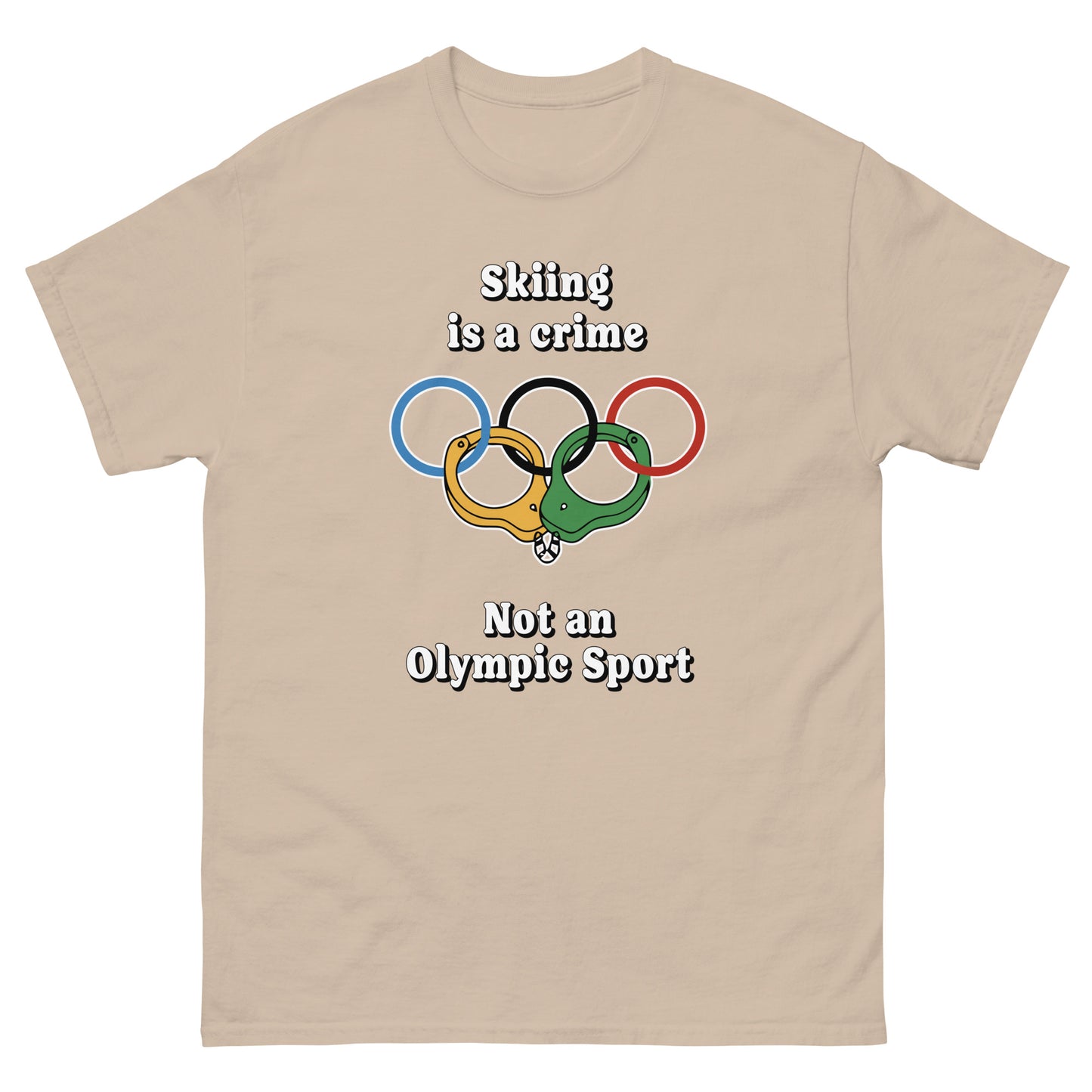 Skiing is a crime not an olympic sport design printed by Whistler Shirts