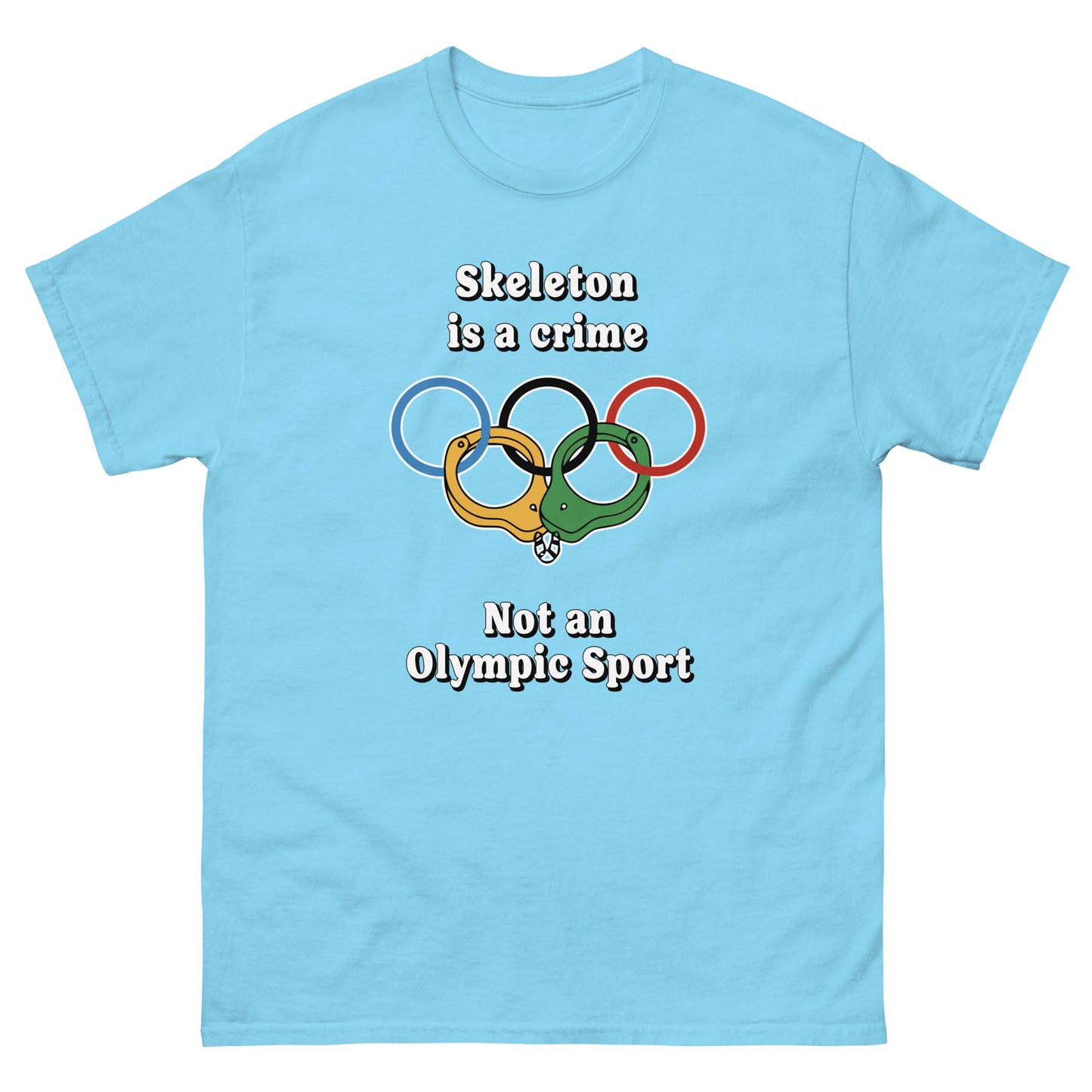 Skeleton is crime not an olympic sport design printed on a t-shirt by Whistler Shirts