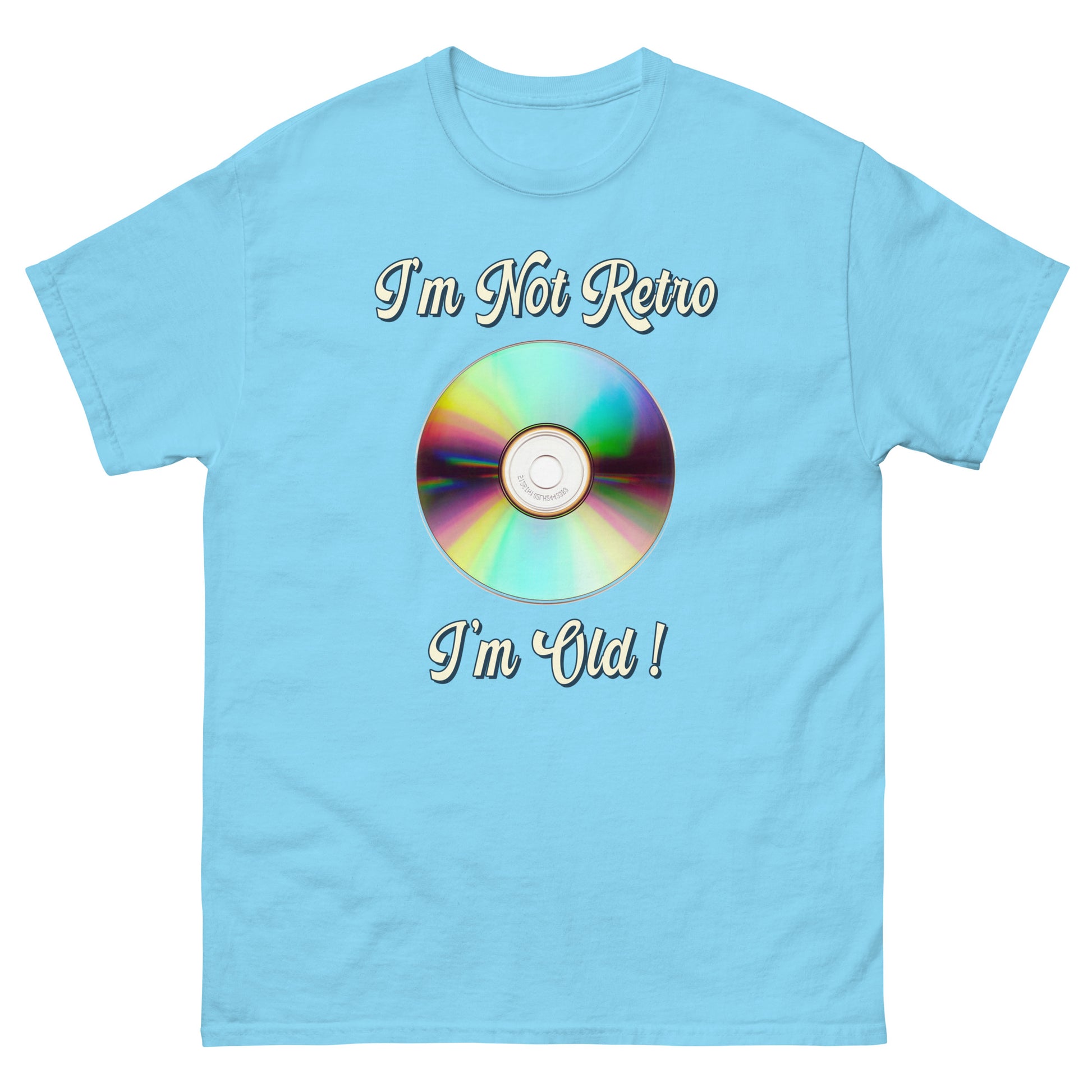 Im not retro I'm old with picture of a cd printed T-shirt by Whistler Shirts