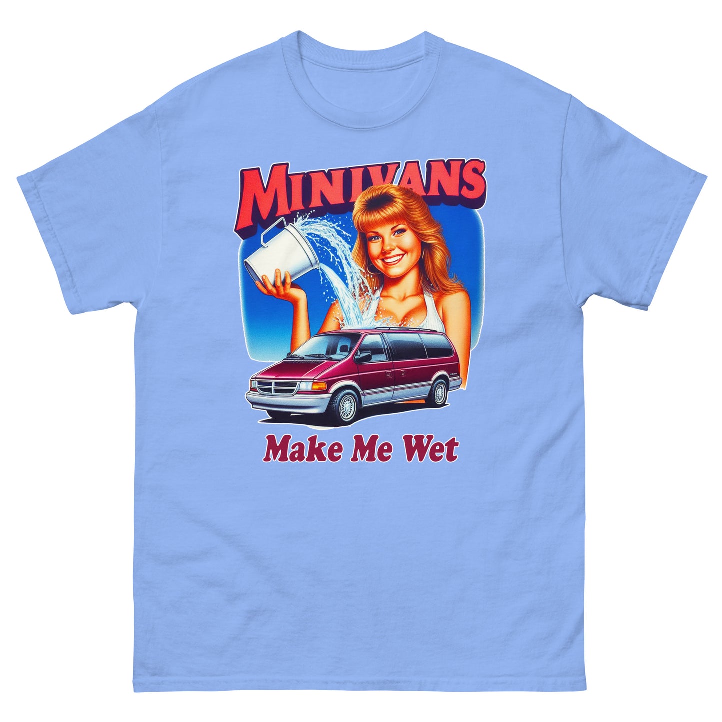 Minivans Make Me Wet T-shirt