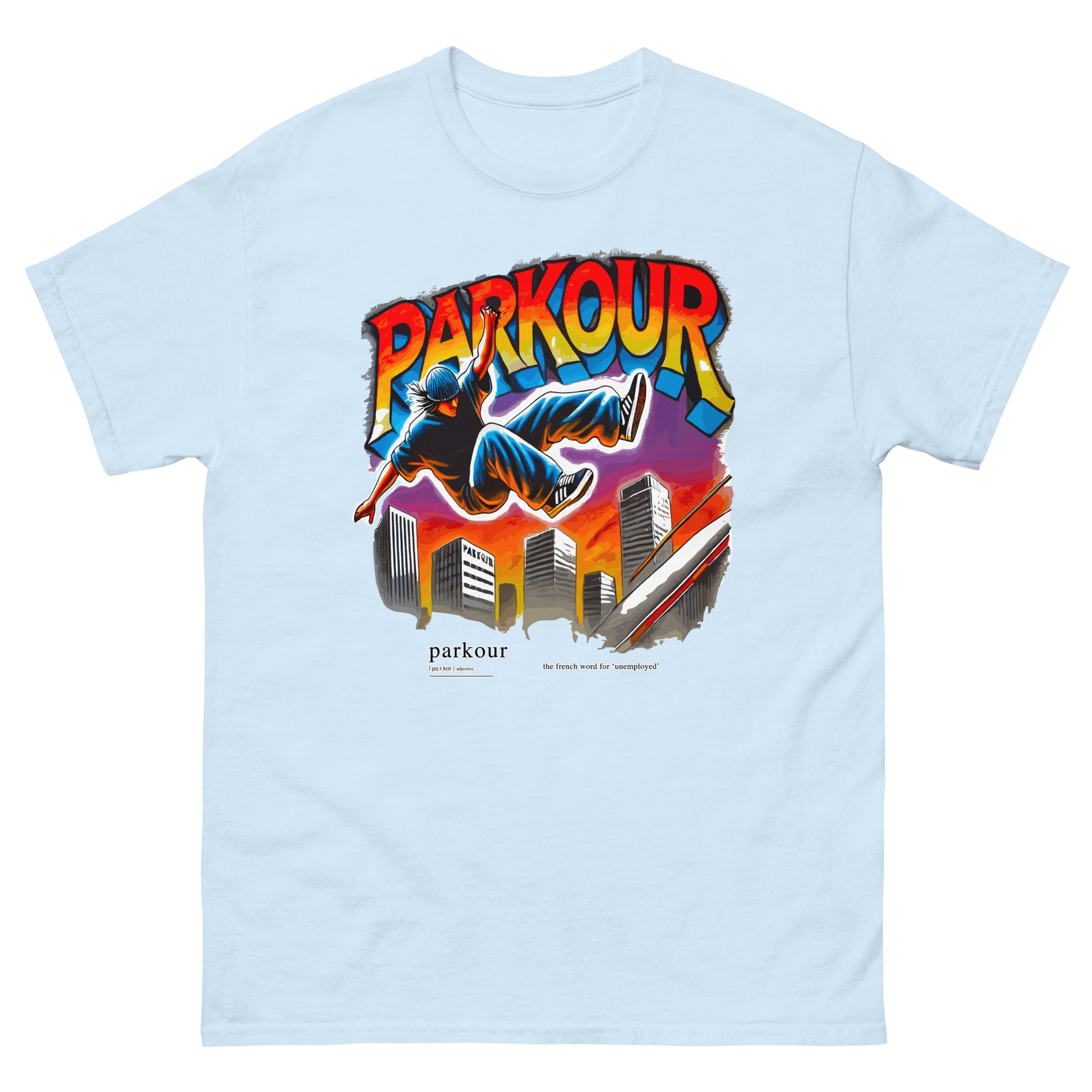 Parkour is French for Unemployment design printed on T-shirt by Whistler Shirts