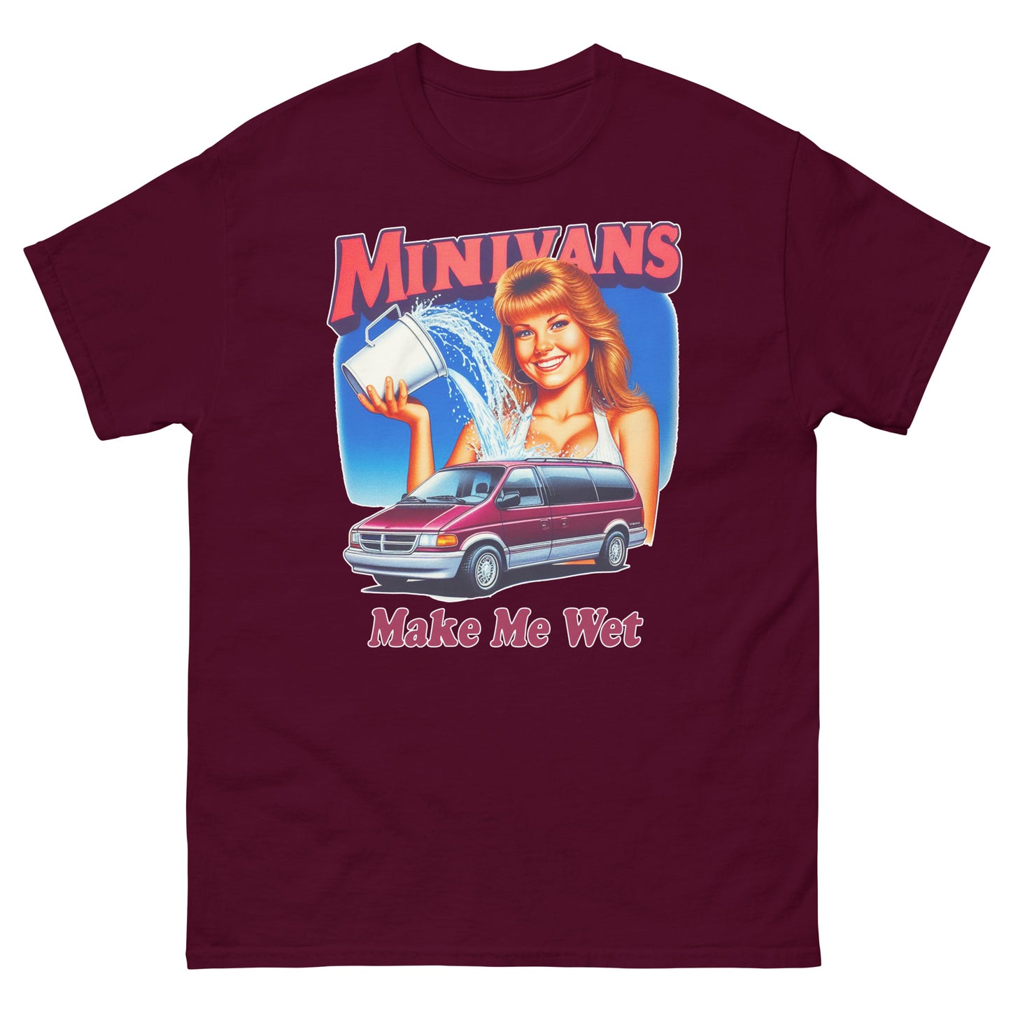 Minivans Make Me Wet T-shirt