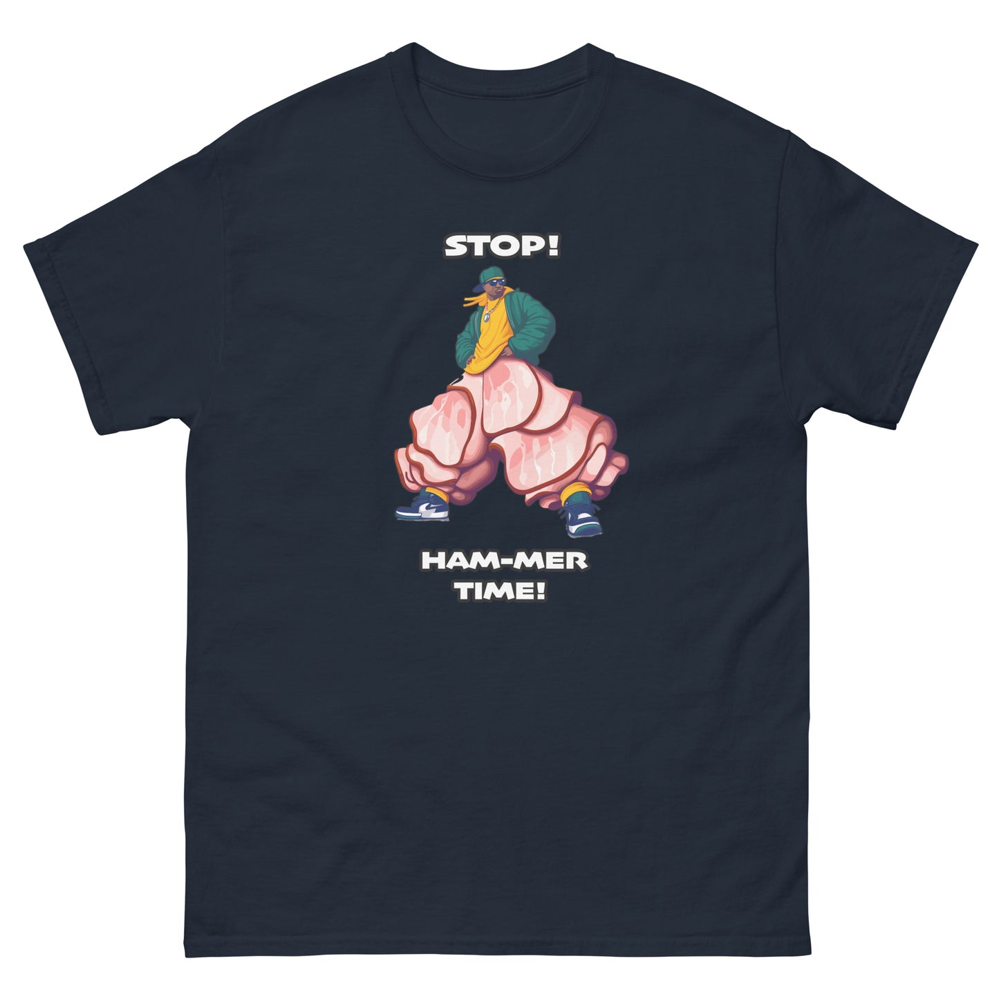 Stop Hammer time Design, MC hammer with slices of ham for pants as a funny pun, printed on a t-shirt by Whistler Shirts