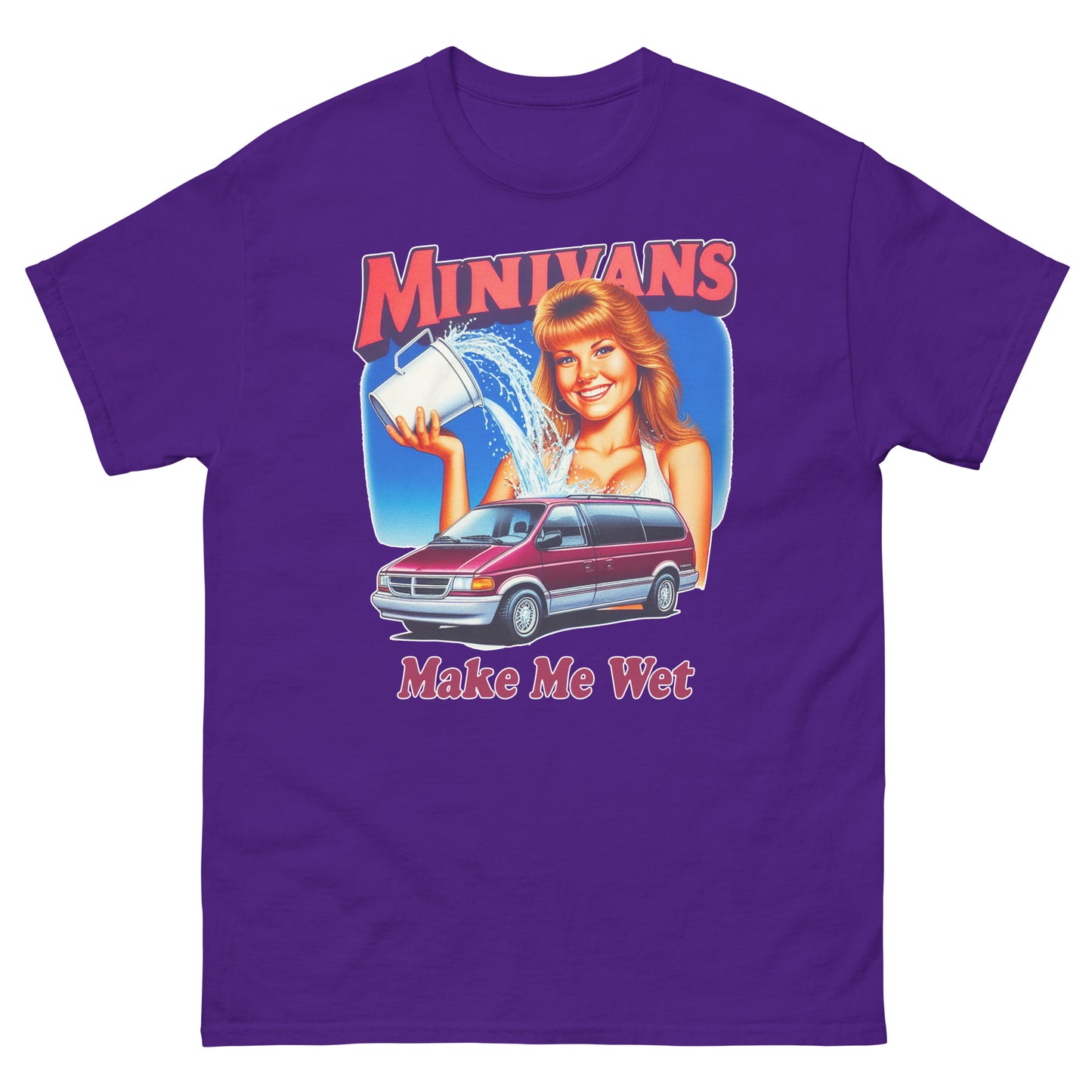 Minivans Make Me Wet T-shirt