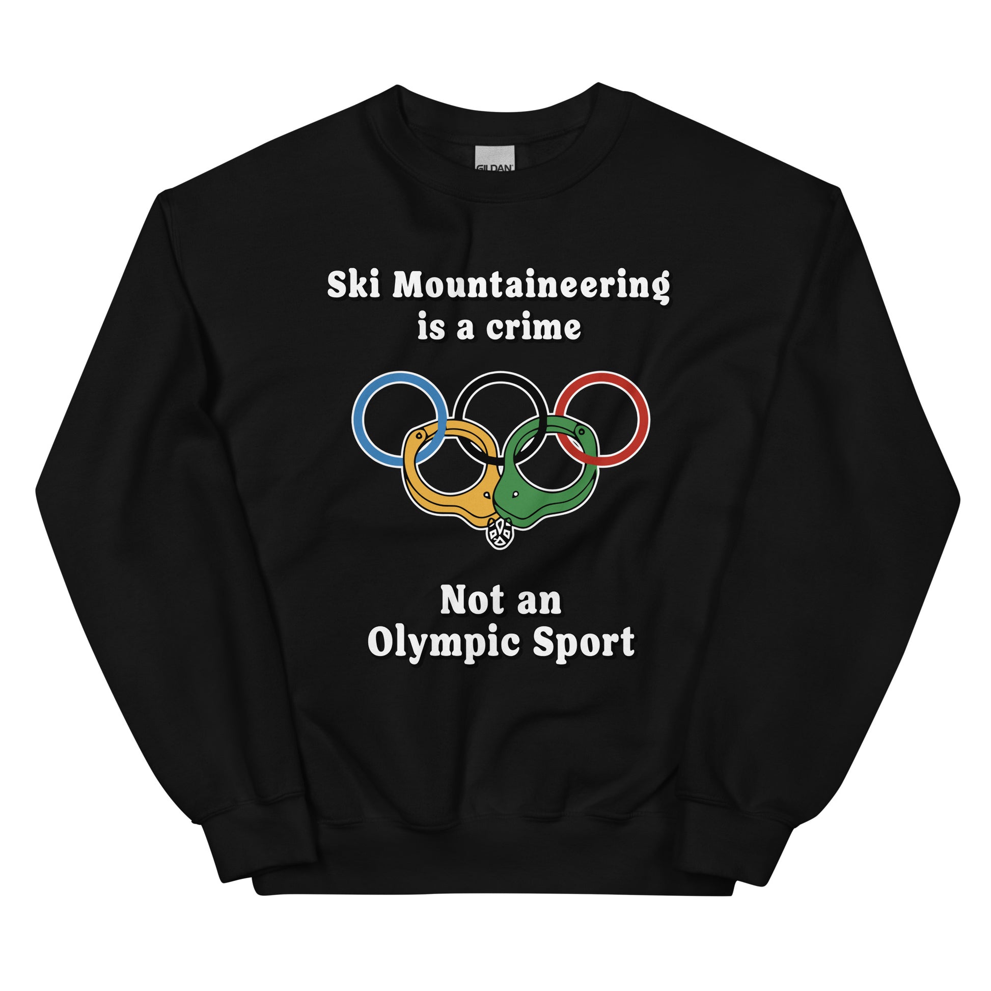 Ski Mountaineering is a crime not an olympic sport design printed on a crewneck sweatshirt by Whistler Shirts